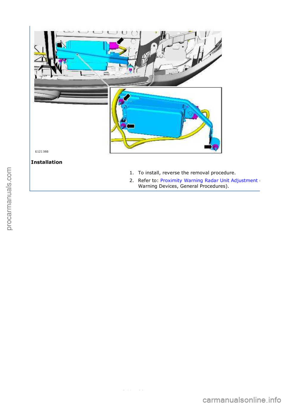 FORD S-MAX 2006  Service Repair Manual In\ftallation 1. To\finst\bll,\freverse\fthe\fremov\bl\fprocedure.\f
2.
Refer\fto:\f Proximity\fW\brning\fR\bd\br\fUnit\fAdjustment
\f(413
W\brning\fDevices,\fGener\bl\fProcedures).\f
\f
Стр. 3 и
