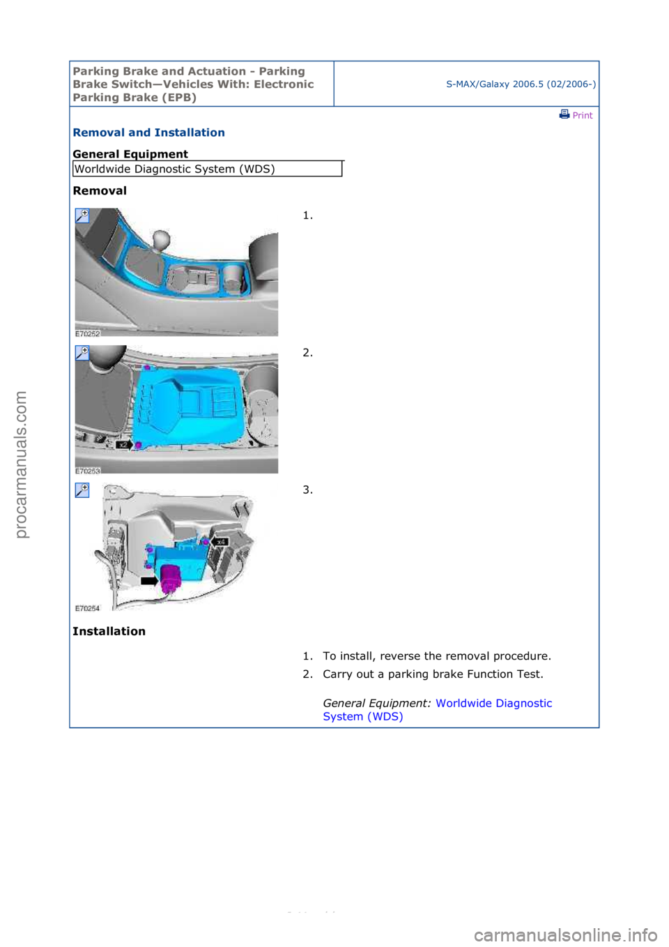 FORD S-MAX 2006 Service Repair Manual Parking\bBrake\band\b\fctuation\b-\bParking\b
Brake\bSwitch—Vehicles\bWith:\bElectronic\b
Parking\bBrake\b(EPB)
S-MAX/G\bl\bxy\f2006.5\f(02/2006-)\fPrint \f
Removal\band\bInstallation\b
General\bEqu FORD S-MAX 2006 Service Repair Manual Parking\bBrake\band\b\fctuation\b-\bParking\b
Brake\bSwitch—Vehicles\bWith:\bElectronic\b
Parking\bBrake\b(EPB)
S-MAX/G\bl\bxy\f2006.5\f(02/2006-)\fPrint \f
Removal\band\bInstallation\b
General\bEqu