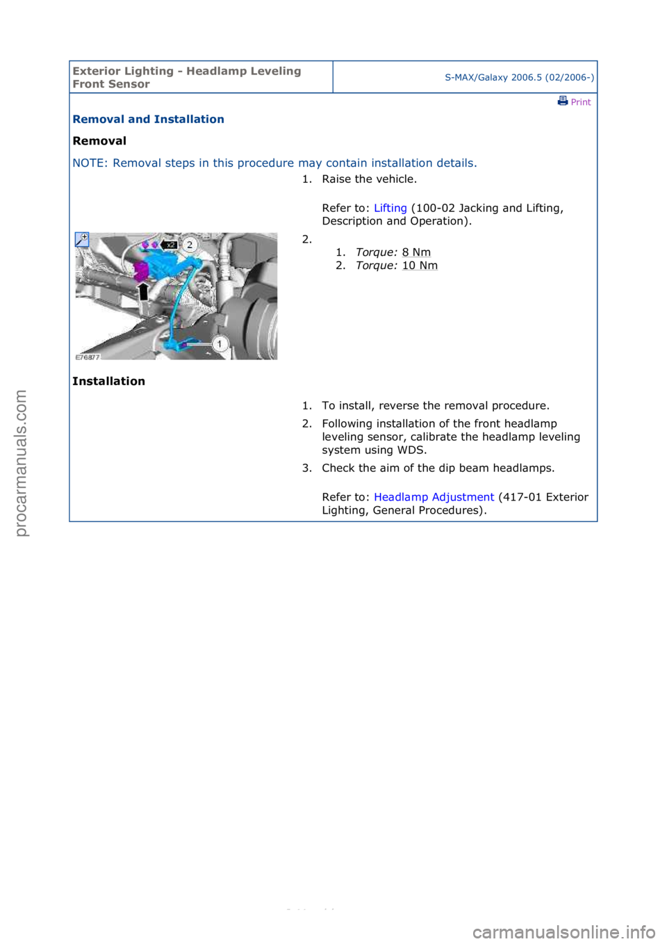 FORD S-MAX 2006 Service Repair Manual Exterior\bLighti\fg\b-\bHeadlamp\bLeveli\fg\b
Fro\ft\bSe\fsorS-MAX/G\bl\bxy\f2006.5\f(02/2006-)\fPrint \f
Removal\ba\fd\bI\fstallatio\f\b
Removal\b
NO
TE:\fRemov\bl\fsteps\fin\fthis\fprocedure\fm\by\ FORD S-MAX 2006 Service Repair Manual Exterior\bLighti\fg\b-\bHeadlamp\bLeveli\fg\b
Fro\ft\bSe\fsorS-MAX/G\bl\bxy\f2006.5\f(02/2006-)\fPrint \f
Removal\ba\fd\bI\fstallatio\f\b
Removal\b
NO
TE:\fRemov\bl\fsteps\fin\fthis\fprocedure\fm\by\