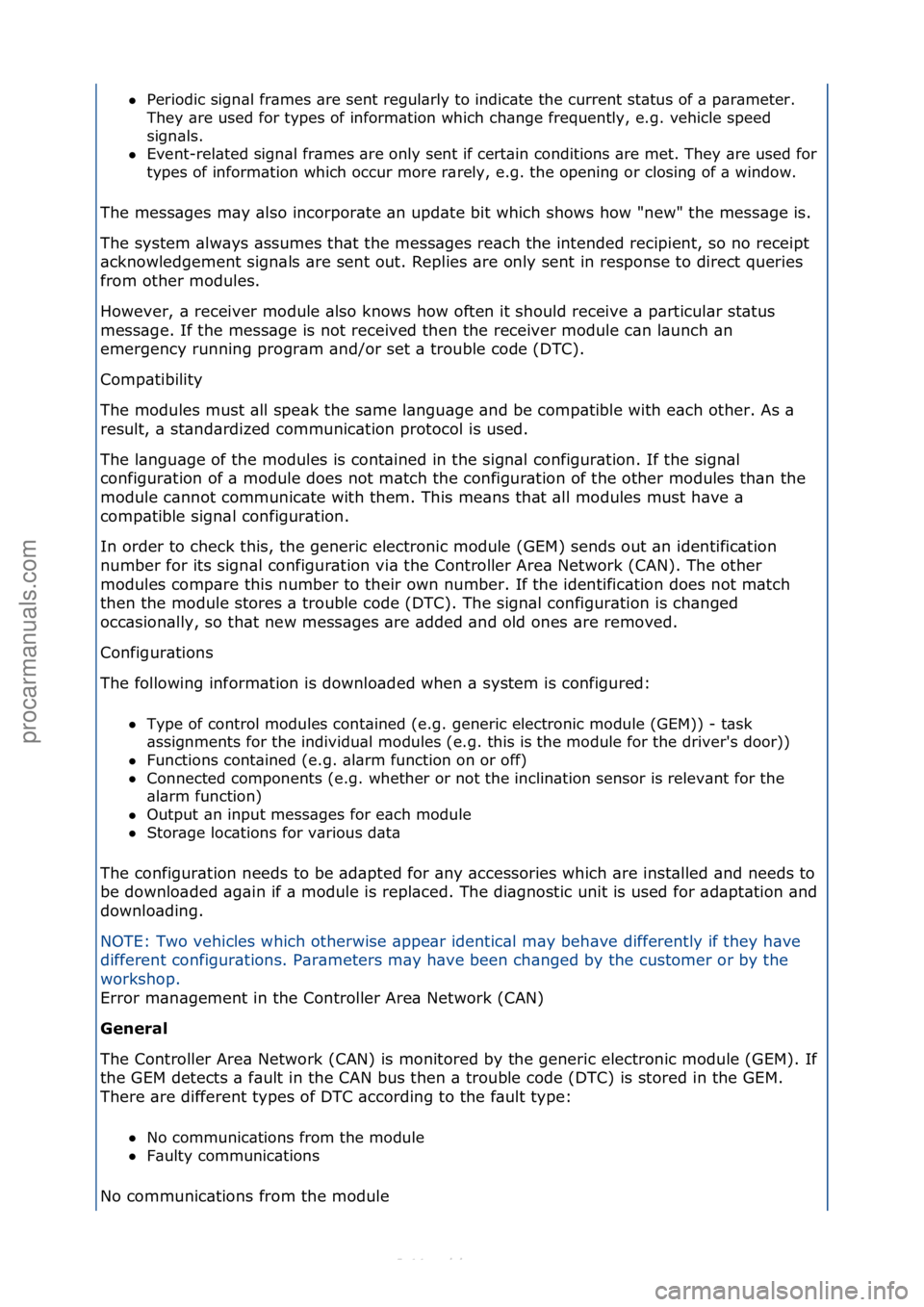 FORD S-MAX 2006  Service Repair Manual Periodic\fsign\bl\ffr\bmes\f\bre\fsent\fregul\brly\fto\findic\bte\fthe\fcurrent\fst\btus\fof\f\b\fp\br\bmeter.\f
Th
ey\f\bre\fused\ffor\ftypes\fof\finform\btion\fwhich\fch\bnge\ffrequently,\fe.g.\fve