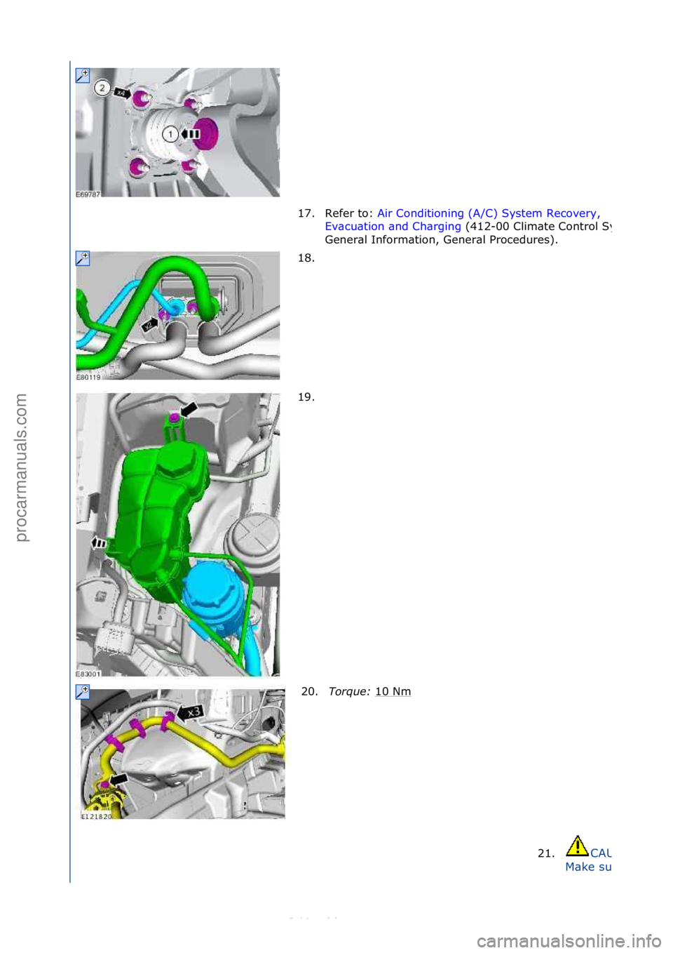 FORD S-MAX 2006  Service Repair Manual 17. Refer\fto:\fAir\fConditioning\f(A/C)\fSystem\fRecovery,\f
Ev\b
cu\btion\f\bnd\fCh\brging\f(412-
00\fClim\bte\fControl\fSystem\f
Gener\bl\fInform\btion,\fGener\bl\fProcedures).\f
18. \f
19. \f
20. 