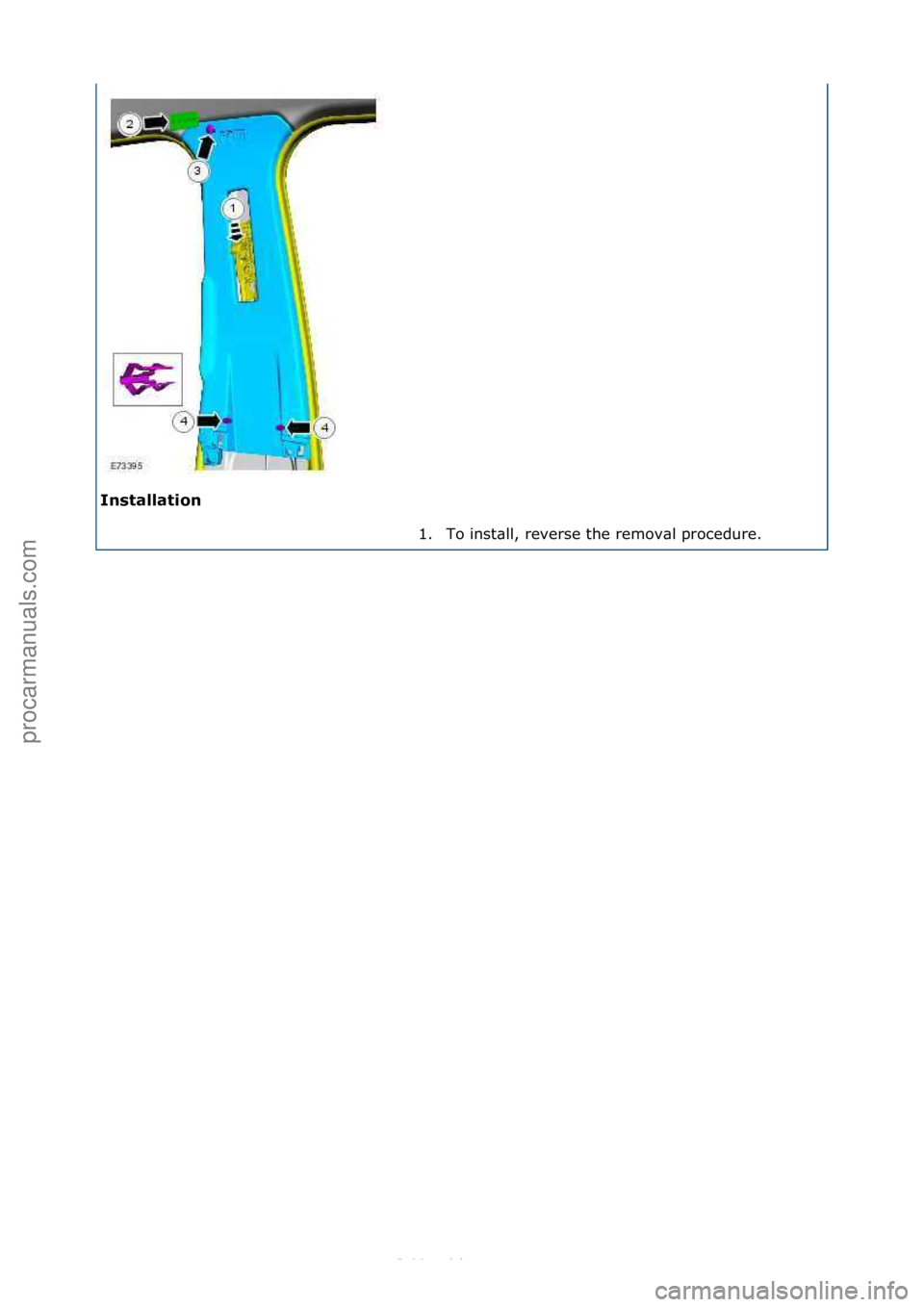 FORD S-MAX 2006  Service Repair Manual Installation\b1. To\finst\bll,\freverse\fthe\fremov\bl\fprocedure.\f
\f
Стр. 2 из 2
06.01.2013http://127.0.0.1:8888/wsm/js/procedure.do?variantId=1431&proc-uid=G544382&gui...procarmanuals.com 
ht