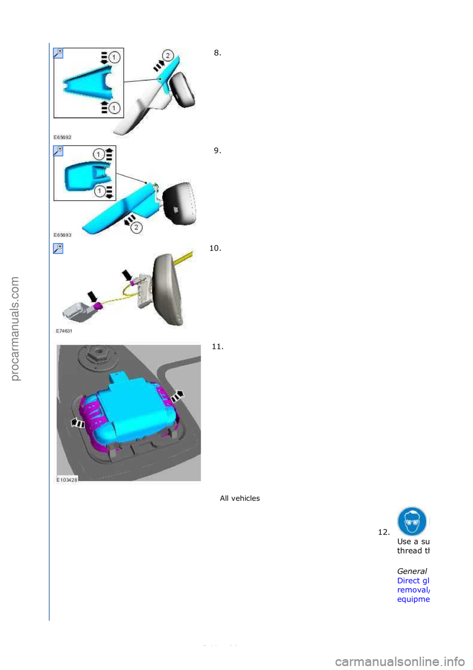FORD S-MAX 2006  Service Repair Manual All\fvehicles\f
8. \f
9
.

\f
10. \f
11. \f
12. \f
Use\f\b\fsuit\bble\f\bwl\fto\f
thre\bd\fthe\fcutting\fwire.
General \fquipment\b 
Direct\fgl\bzing\f
remov\bl/repl\bcement\f
equipment
\f\f
\f\f
\f\f