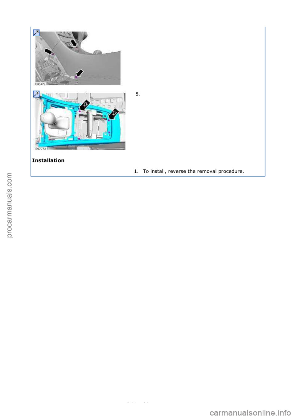 FORD S-MAX 2006  Service Repair Manual Insta\f\fation 8. \f
1 .

To\finst\bll,\freverse\fthe\fremov\bl\fprocedure.\f
\f\f
\f\f
Стр. 3 из
 3
06.01.2013http://127.0.0.1:8888/wsm/js/procedure.do?variantId=1431&proc-uid=G1043255&gu...proc