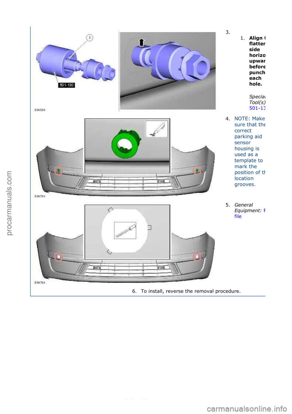 FORD S-MAX 2006 Service Repair Manual 3. \f\f1.
Alig\f\bthe\b
flatte\fed\b
side\b
horizo\ftal\b
upwards,\b
before\b
pu\fchi\fg\b
each\b
hole.\f
Specia\f\b
Too\f(s):\b
501-130
4.NOTE:\fM\bke\f
sure\fth\bt\fthe\f
correct\f
p\brking\f\bid\f
FORD S-MAX 2006 Service Repair Manual 3. \f\f1.
Alig\f\bthe\b
flatte\fed\b
side\b
horizo\ftal\b
upwards,\b
before\b
pu\fchi\fg\b
each\b
hole.\f
Specia\f\b
Too\f(s):\b
501-130
4.NOTE:\fM\bke\f
sure\fth\bt\fthe\f
correct\f
p\brking\f\bid\f