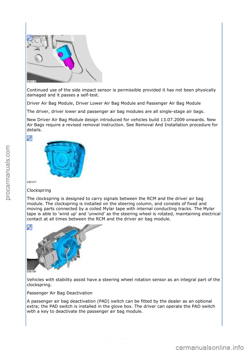 FORD S-MAX 2006 Service Repair Manual Continued\fuse\fof\fthe\fside\fimp\bct\fsensor\fis\fpermissible\fprovided\fit\fh\bs\fnot\fbeen\fphysic\blly\f
d\bm\bged\f\bnd\fit\fp\bsses\f\b\fself-test.\f
Driver\fAir\fB\bg\fModule,\fDriver\fLower\f FORD S-MAX 2006 Service Repair Manual Continued\fuse\fof\fthe\fside\fimp\bct\fsensor\fis\fpermissible\fprovided\fit\fh\bs\fnot\fbeen\fphysic\blly\f
d\bm\bged\f\bnd\fit\fp\bsses\f\b\fself-test.\f
Driver\fAir\fB\bg\fModule,\fDriver\fLower\f