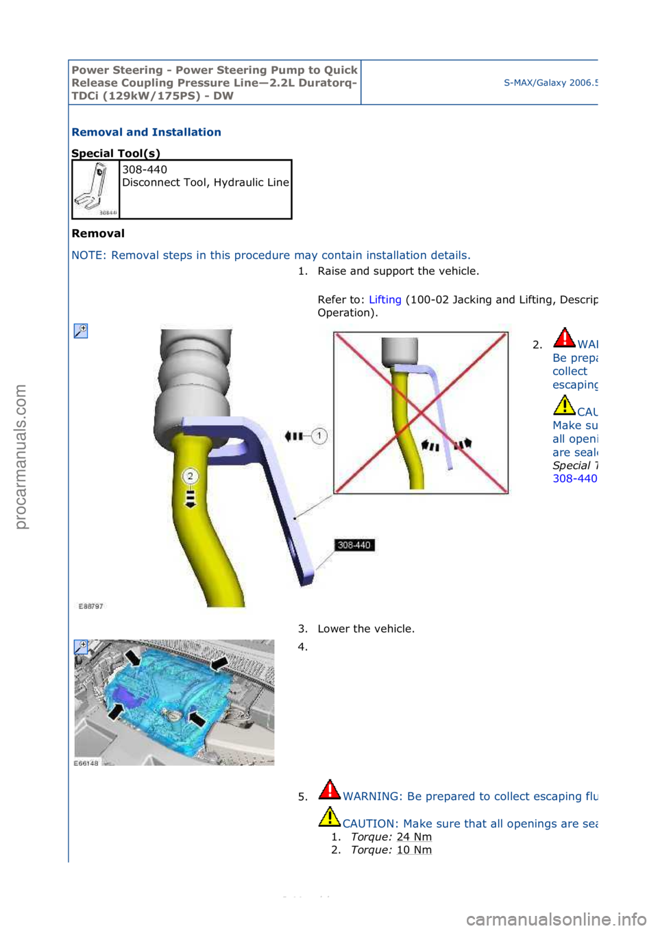 FORD S-MAX 2006 Service Repair Manual Power S\beering \f Power S\beering Pump \bo Quick
Release Coupling Pressure Line—2.2L Dura\borq\f
TDCi (129kW/175PS) \f DWS-MAX/G\bl\bxy\f2006.5\f(02/2006
Removal and Ins\balla\bion
Special Tool(s FORD S-MAX 2006 Service Repair Manual Power S\beering \f Power S\beering Pump \bo Quick
Release Coupling Pressure Line—2.2L Dura\borq\f
TDCi (129kW/175PS) \f DWS-MAX/G\bl\bxy\f2006.5\f(02/2006
Removal and Ins\balla\bion
Special Tool(s