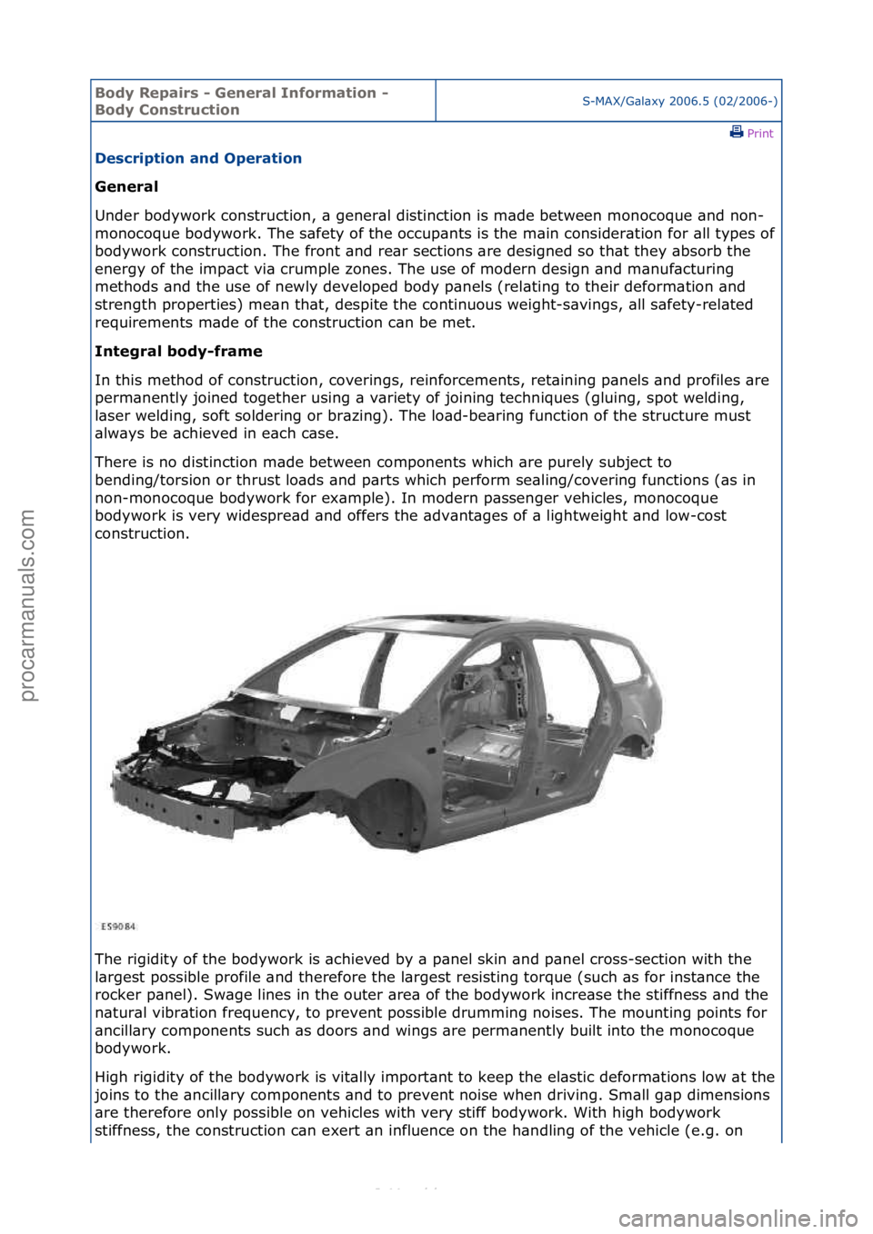 FORD S-MAX 2006  Service Repair Manual Body Re\bair\f - General Information - 
Body Con\ftructionS-MAX/G\bl\bxy\f2006.5\f(02/2006-)\fPrint \f
De\fcri\btion and O\beration 
General 
Un

der\fbodywork\fconstruction,\f\b\fgener\bl\fdistinctio