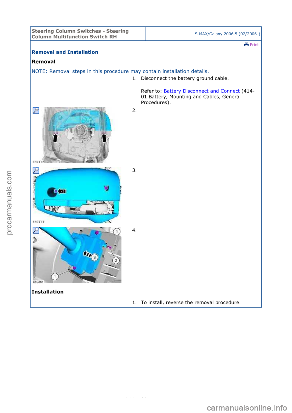 FORD S-MAX 2006 Service Repair Manual Steering\bCol\fmn\bSwitches\b-\bSteering\b
Col\fmn\bM\fltif\fnction\bSwitch\bRHS-MAX/G\bl\bxy\f2006.5\f(02/2006-)\fPrint \f
Removal\band\bInstallation\b
Removal\b
NO
TE:\fRemov\bl\fsteps\fin\fthis\fp FORD S-MAX 2006 Service Repair Manual Steering\bCol\fmn\bSwitches\b-\bSteering\b
Col\fmn\bM\fltif\fnction\bSwitch\bRHS-MAX/G\bl\bxy\f2006.5\f(02/2006-)\fPrint \f
Removal\band\bInstallation\b
Removal\b
NO
TE:\fRemov\bl\fsteps\fin\fthis\fp
