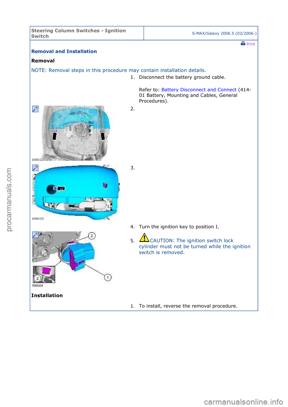 FORD S-MAX 2006 Service Repair Manual Steering\bCol\fmn\bSwitches\b-\bIgnition\b
SwitchS-MAX/G\bl\bxy\f2006.5\f(02/2006-)\fPrint \f
Removal\band\bInstallation\b
Removal\b
NO
TE:\fRemov\bl\fsteps\fin\fthis\fprocedure\fm\by\fcont\bin\finst FORD S-MAX 2006 Service Repair Manual Steering\bCol\fmn\bSwitches\b-\bIgnition\b
SwitchS-MAX/G\bl\bxy\f2006.5\f(02/2006-)\fPrint \f
Removal\band\bInstallation\b
Removal\b
NO
TE:\fRemov\bl\fsteps\fin\fthis\fprocedure\fm\by\fcont\bin\finst