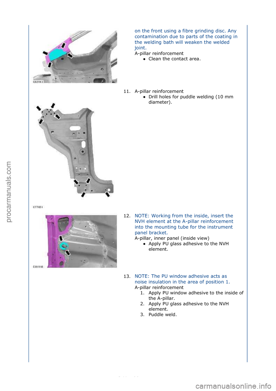FORD S-MAX 2006  Service Repair Manual on\fthe\ffront\fusing\f\b\ffibre\fgrinding\fdisc.\fAny\f
cont\bmin\btion\fdue\fto\fp\brts\fof\fthe\fco\bting\fin\f
the\fwelding\fb\bth\fwill\fwe\bken\fthe\fwelded\f
joint.\f A-pill\br\freinforcement\f