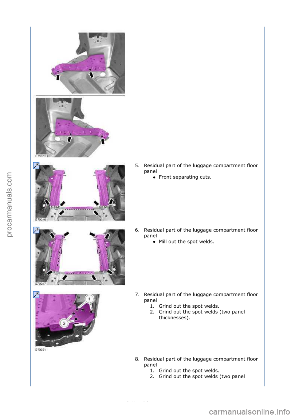 FORD S-MAX 2006  Service Repair Manual 5. Residu\bl\fp\brt\fof\fthe\flugg\bge\fcomp\brtment\ffloor\fp\bnel\fFront\fsep\br\bting\fcuts.\f
6.

Residu\bl\fp\brt\fof\fthe\flugg\bge\fcomp\brtment\ffloor\f
p\bnel\f Mill\fout\fthe\fspot\fwelds.