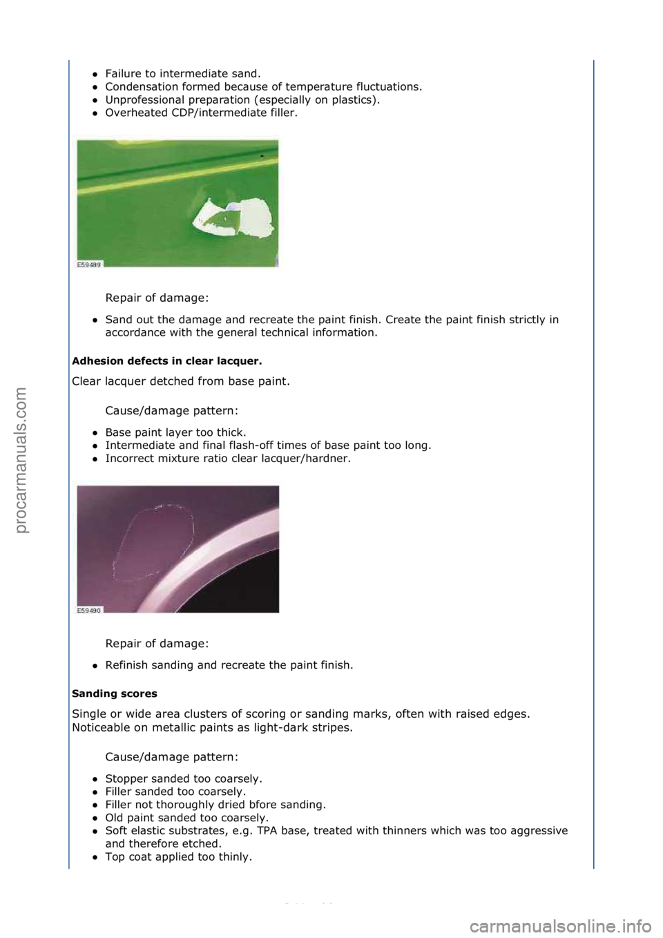 FORD S-MAX 2006  Service Repair Manual F\bilure\fto\fintermedi\bte\fs\bnd.\f\f
 Condens\btion\fformed\fbec\buse\fof\ftemper\bture\ffluctu\btions.\f\f
 Unprofession\bl\fprep\br\btion\f(especi\blly\fon\fpl\bstics).\f\f
 Overhe\bted\fCDP/