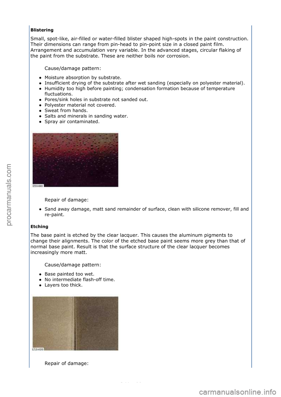 FORD S-MAX 2006  Service Repair Manual Blistering 
Sm\bll,\fspot-like,\f\bir-filled\for\fw\bter-filled\fblister\fsh\bped\fhigh-spots\fin\fthe\fp\bint\fconstruction.\f
Th
eir\fdimensions\fc\bn\fr\bnge\ffrom\fpin-he\bd\fto\fpin-point\fsize\f