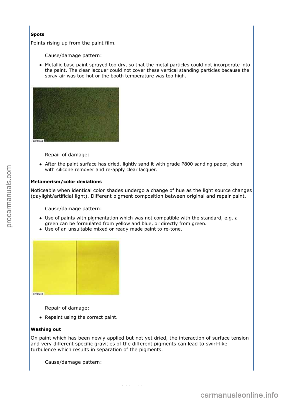 FORD S-MAX 2006  Service Repair Manual Spots 
Points\frising\fup\ffrom\fthe\fp\bint\ffilm.\f\fC\b
 use/d\bm\bge\fp\bttern:\f\f
 Met\bllic\fb\bse\fp\bint\fspr\byed\ftoo\fdry,\fso\fth\bt\fthe\fmet\bl\fp\brticles\fcould\fnot\fincorpor\bte\fi