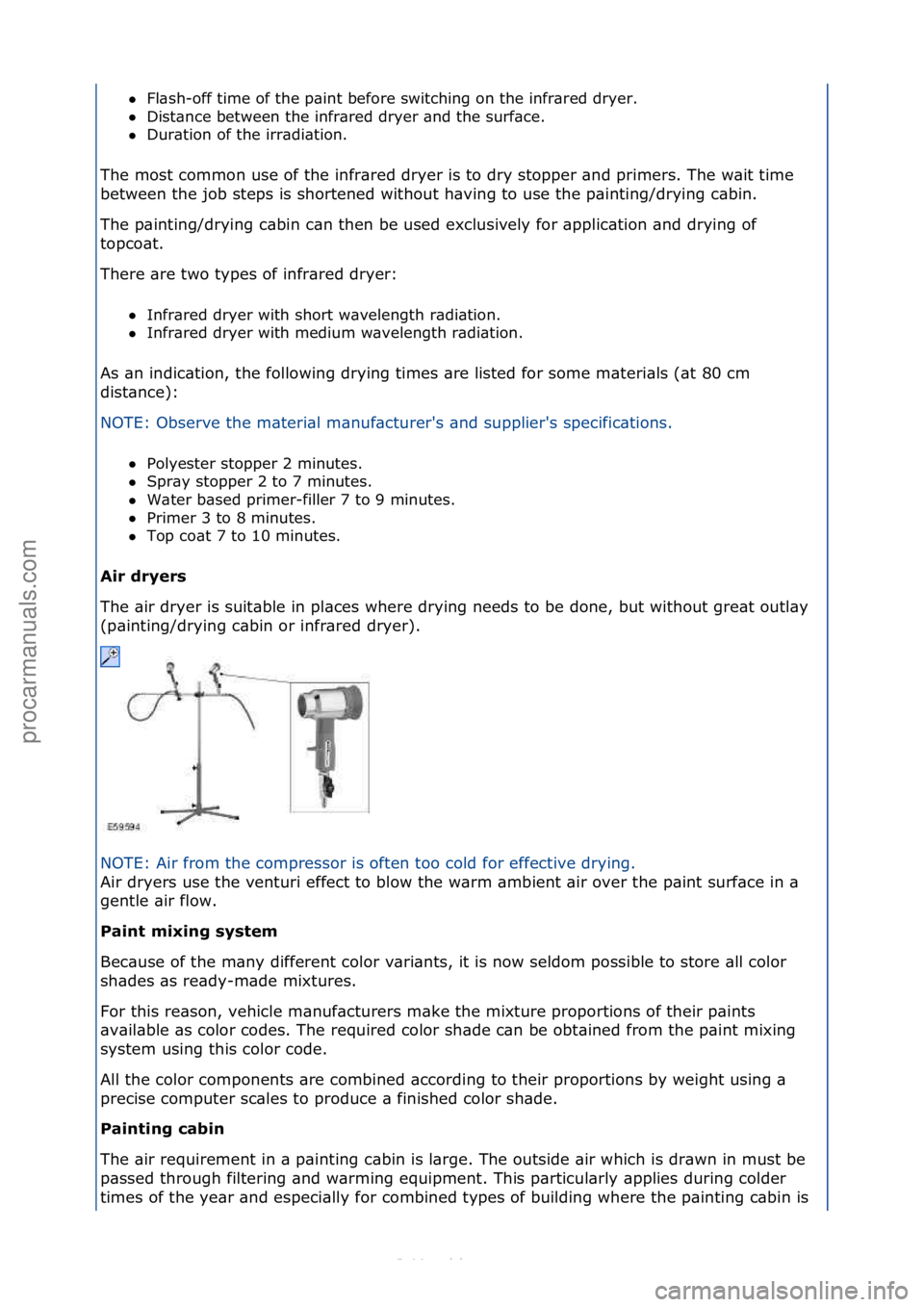 FORD S-MAX 2006  Service Repair Manual Fl\bsh-off\ftime\fof\fthe\fp\bint\fbefore\fswitching\fon\fthe\finfr\bred\fdryer.\f\f
 Dist\bnce\fbetween\fthe\finfr\bred\fdryer\f\bnd\fthe\fsurf\bce.\f\f
 Dur\btion\fof\fthe\firr\bdi\btion.\f
The\f