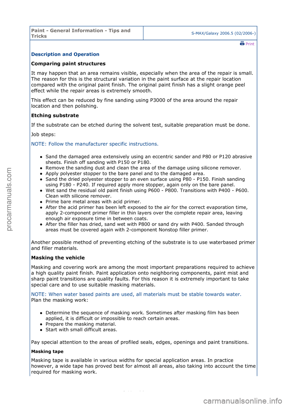 FORD S-MAX 2006  Service Repair Manual Paint - \beneral \fnformation - Tips and 
TricksS-MAX/G\bl\bxy\f2006.5\f(02/2006-)\fPrint \f
Description and Operation 
Comparing paint structures 
It

\fm\by\fh\bppen\fth\bt\f\bn\f\bre\b\frem\bins\fv