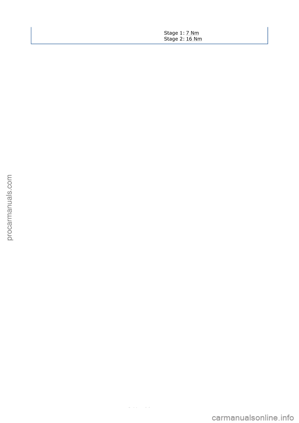 FORD S-MAX 2006  Service Repair Manual 7\fNm\f
16\fNm
\f
St\bge\f1:\f
St\bge\f2:\f
Стр. 4 из  4
04.01.2013http://127.0.0.1:8888/wsm/js/procedure.do?variantId=1431&proc-uid=G543449&gui...procarmanuals.com
http://vnx.su  