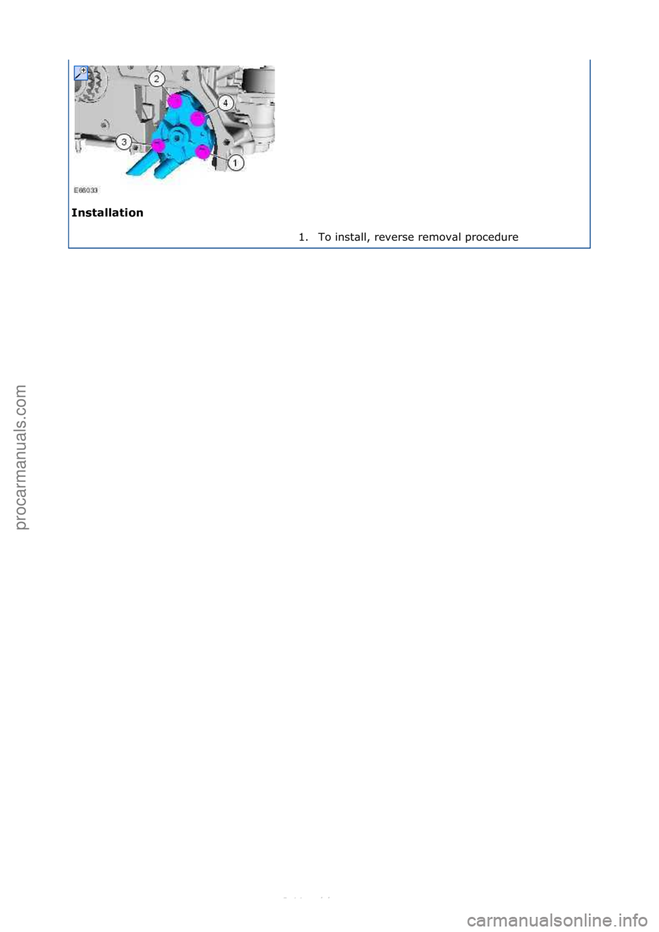 FORD S-MAX 2006 Service Repair Manual Installation 1. To\finst\bll,\freverse\fremov\bl\fprocedure\f
\f
\f
Стр. 2 из 2
04.01.2013http://127.0.0.1:8888/wsm/js/procedure.do?variantId=1431&proc-uid=G1055912&gu...procarmanuals.com
http: FORD S-MAX 2006 Service Repair Manual Installation 1. To\finst\bll,\freverse\fremov\bl\fprocedure\f
\f
\f
Стр. 2 из 2
04.01.2013http://127.0.0.1:8888/wsm/js/procedure.do?variantId=1431&proc-uid=G1055912&gu...procarmanuals.com
http: