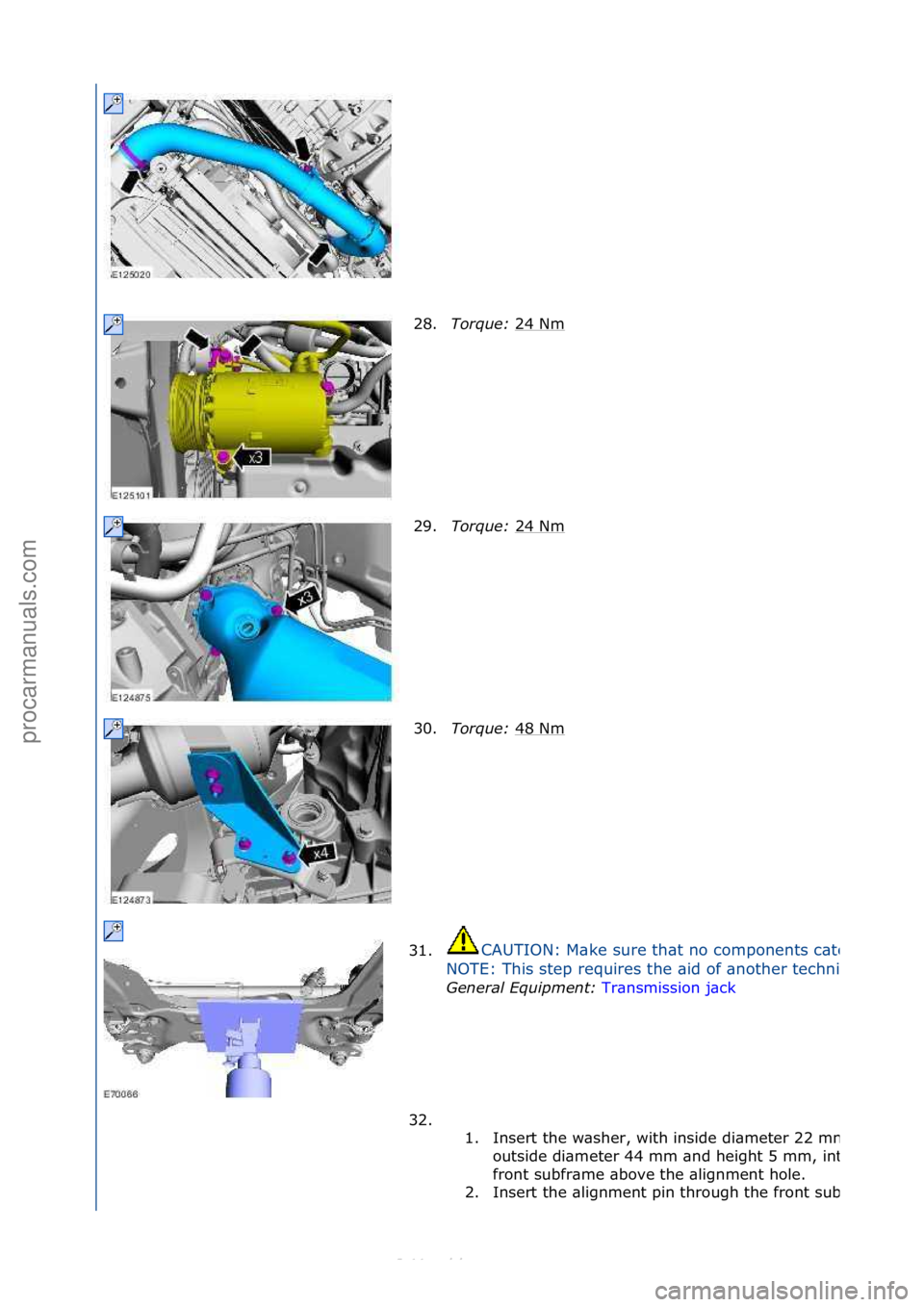 FORD S-MAX 2006  Service Repair Manual 28.Torque:  24\fNm\f
29. Torque:  24\fNm
\f
30. Torque:  48\fNm
\f
31.
CAUTION:\fM\bke\fsure\fth\bt\fno\fcomponents\fc\btch.
NOTE:\fThis\fstep\frequires\fthe\f\bid\fof\f\bnother\ftechnici\bn.
General 