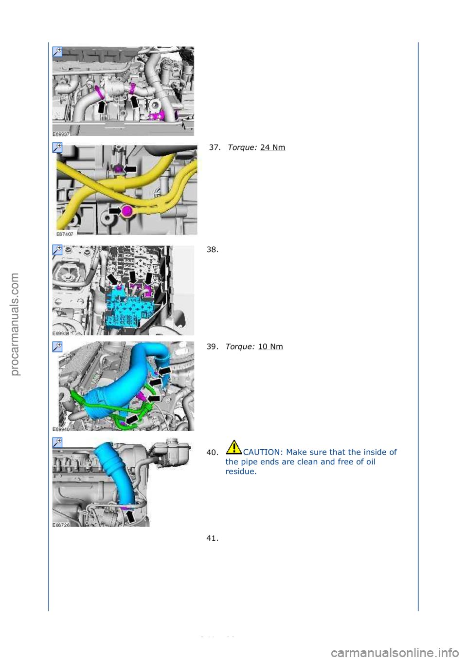 FORD S-MAX 2006  Service Repair Manual 37.Torque:  24\fNm\f
38. \f
39. Torque:  10\fNm
\f
40. CAUTION:\fM\bke\fsure\fth\bt\fthe\finside\fof\f
t h

e\fpipe\fends\f\bre\fcle\bn\f\bnd\ffree\fof\foil\f
residue.\f
41. \f
\f\f
\f\f
\f\f
\f\f
\f\