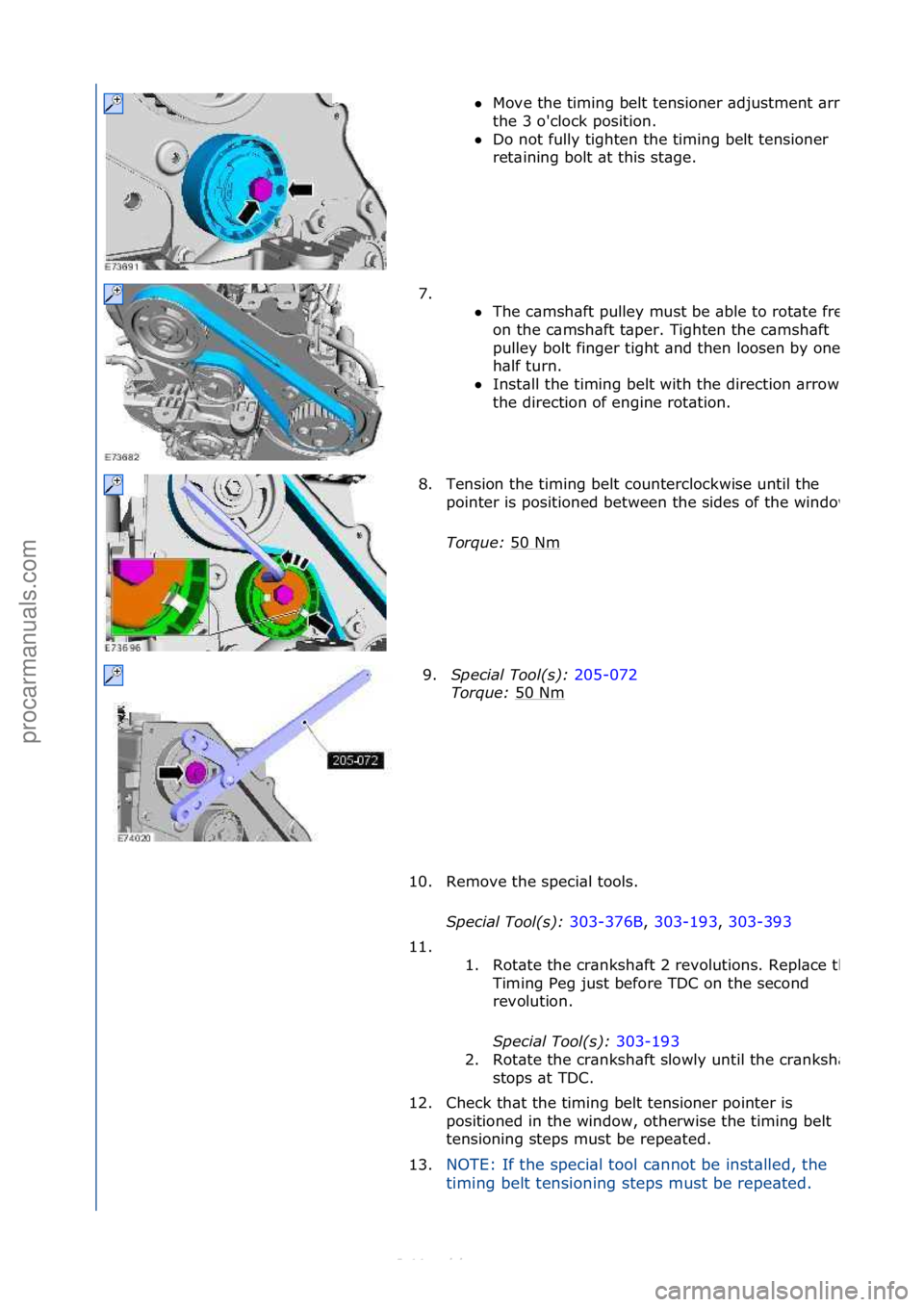 FORD S-MAX 2006  Service Repair Manual Move\fthe\ftiming\fbelt\ftensioner\f\bdjustment\f\brm\fto\f
the\f3\fo'clock\fposition.\f
 Do\fnot\ffully\ftighten\fthe\ftiming\fbelt\ftensioner\f
re

t\bining\fbolt\f\bt\fthis\fst\bge.\f
7. \f\f