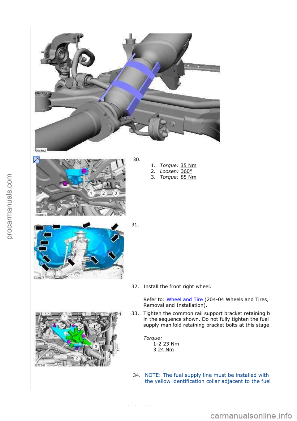FORD S-MAX 2006  Service Repair Manual 30. \f\f1.Torque:  35\fNm
\f
2. Loosen:  360
°\f
3. Torque:  85\fNm
\f
31. \f
32. Inst\bll\fthe\ffront\fright\fwheel.\f Refer\fto:\f Wheel\f\bnd\fTire\f(204-
04\fWheels\f\bnd\fTires,\f
Remov\bl\f\bnd