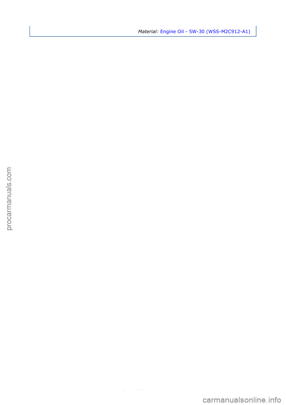 FORD S-MAX 2006 Service Repair Manual Material:\bEngine\fOil\f-\f5W-30\f(WSS-M2C912-A1) \f
Стр. 3 из 3
05.01.2013http://127.0.0.1:8888/wsm/js/procedure.do?variantId=1431&proc-uid=G543578&gui...procarmanuals.com
http://vnx.su FORD S-MAX 2006 Service Repair Manual Material:\bEngine\fOil\f-\f5W-30\f(WSS-M2C912-A1) \f
Стр. 3 из 3
05.01.2013http://127.0.0.1:8888/wsm/js/procedure.do?variantId=1431&proc-uid=G543578&gui...procarmanuals.com
http://vnx.su