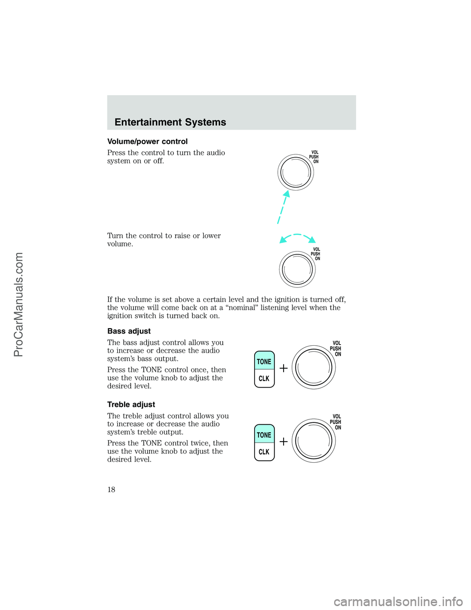 FORD E-250 2002  Owners Manual Volume/power control
Press the control to turn the audio
system on or off.
Turn the control to raise or lower
volume.
If the volume is set above a certain level and the ignition is turned off,
the vol