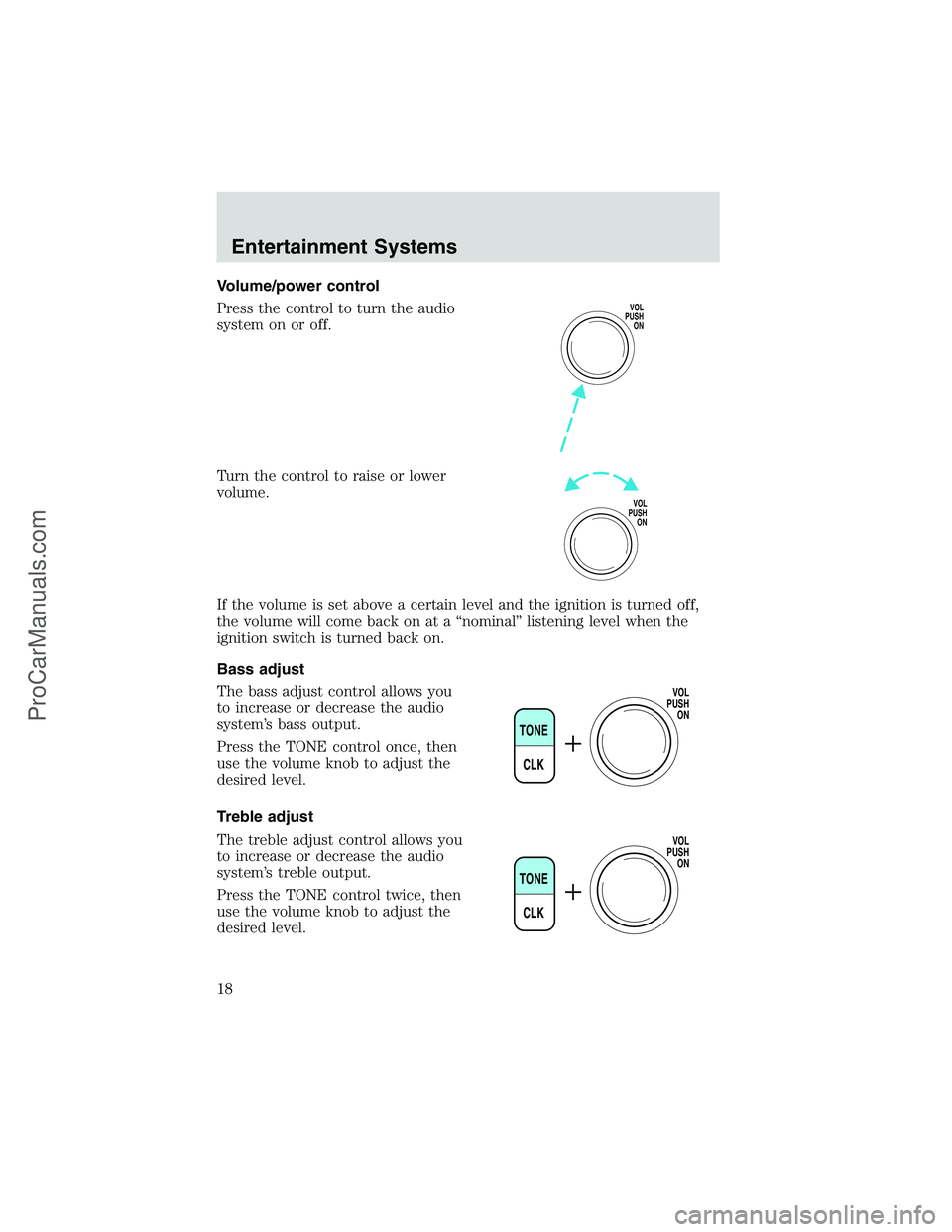 FORD E-350 2002  Owners Manual Volume/power control
Press the control to turn the audio
system on or off.
Turn the control to raise or lower
volume.
If the volume is set above a certain level and the ignition is turned off,
the vol