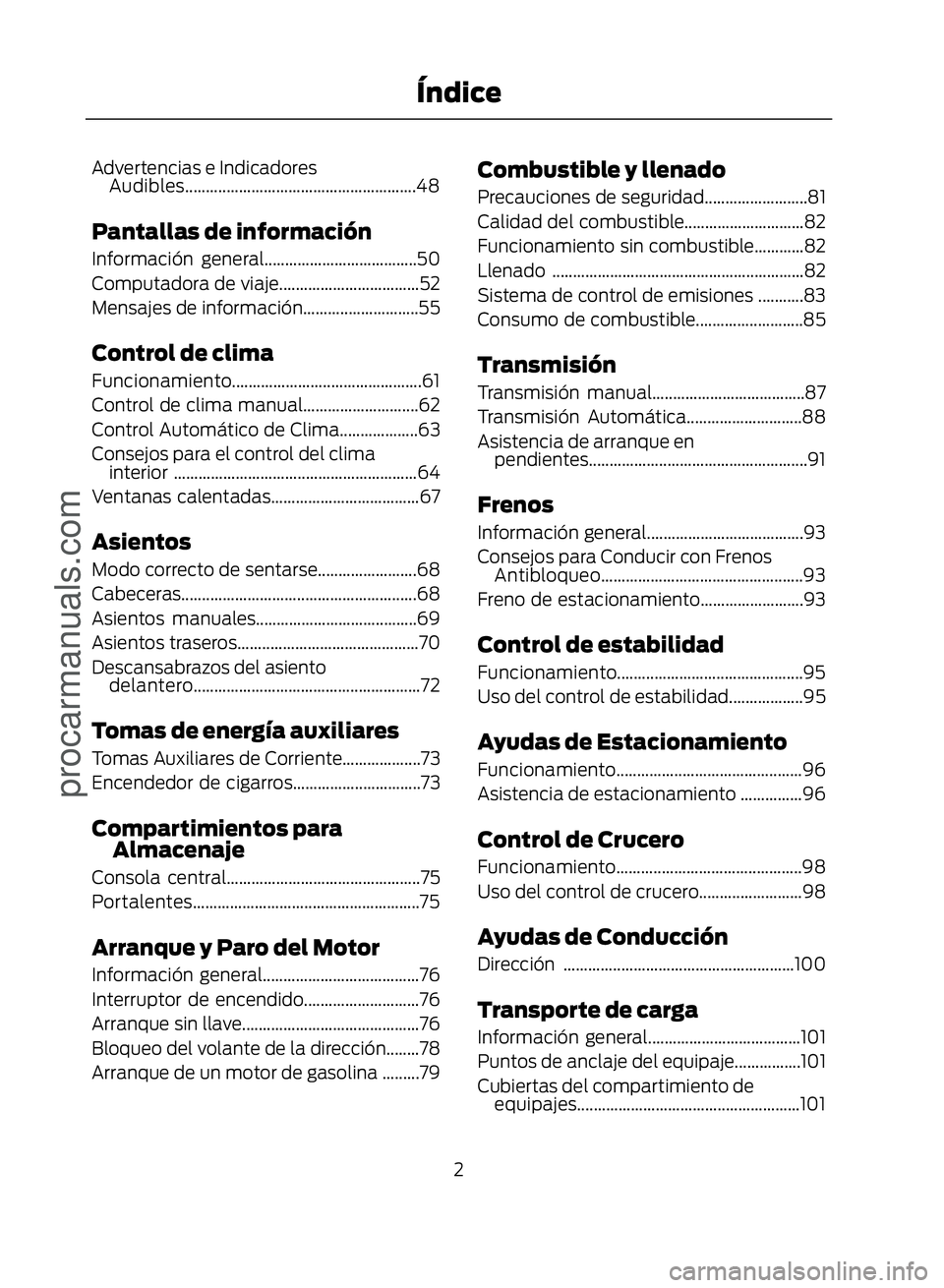 FORD ECOSPORT 2017  Owners Manual Advertencias e IndicadoresAudibles........................................................48
Pantallas de información
Información general.....................................50
Computadora de viaje.