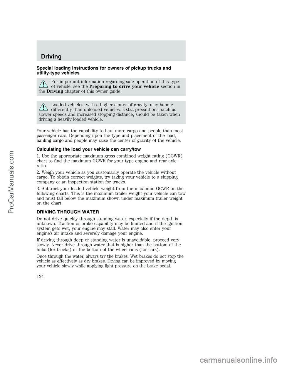 FORD F250 2000  Owners Manual Special loading instructions for owners of pickup trucks and
utility-type vehicles
For important information regarding safe operation of this type
of vehicle, see thePreparing to drive your vehiclesec