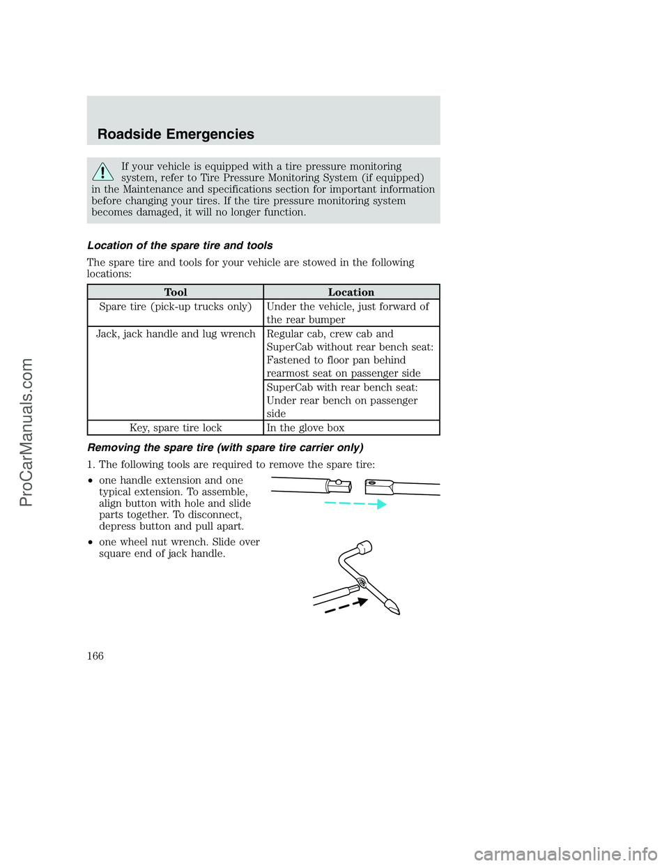 FORD F250 2002 Owners Manual If your vehicle is equipped with a tire pressure monitoring
system, refer to Tire Pressure Monitoring System (if equipped)
in the Maintenance and specifications section for important information
befor FORD F250 2002 Owners Manual If your vehicle is equipped with a tire pressure monitoring
system, refer to Tire Pressure Monitoring System (if equipped)
in the Maintenance and specifications section for important information
befor