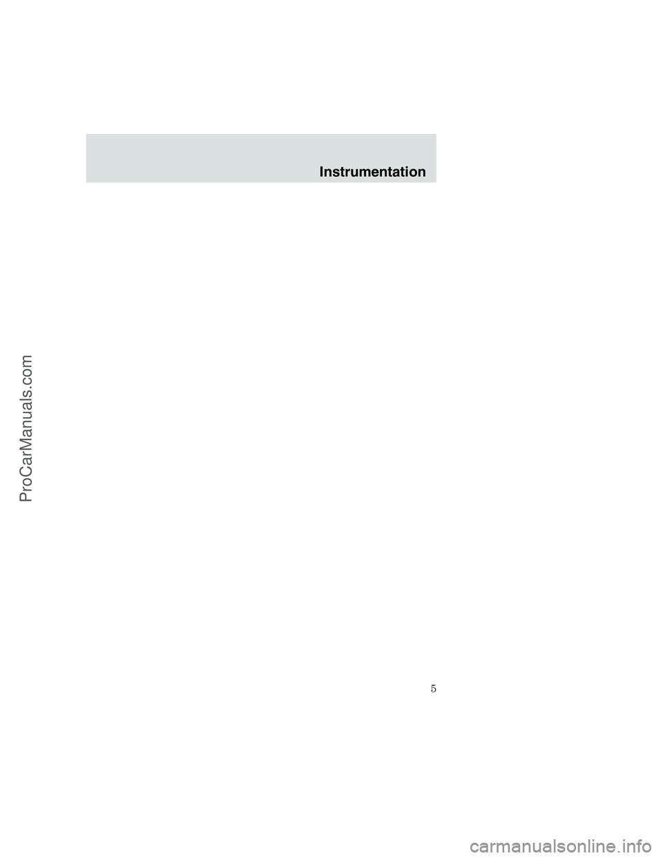FORD F350 1999 Owners Manual Instrumentation
5
ProCarManuals.com FORD F350 1999 Owners Manual Instrumentation
5
ProCarManuals.com