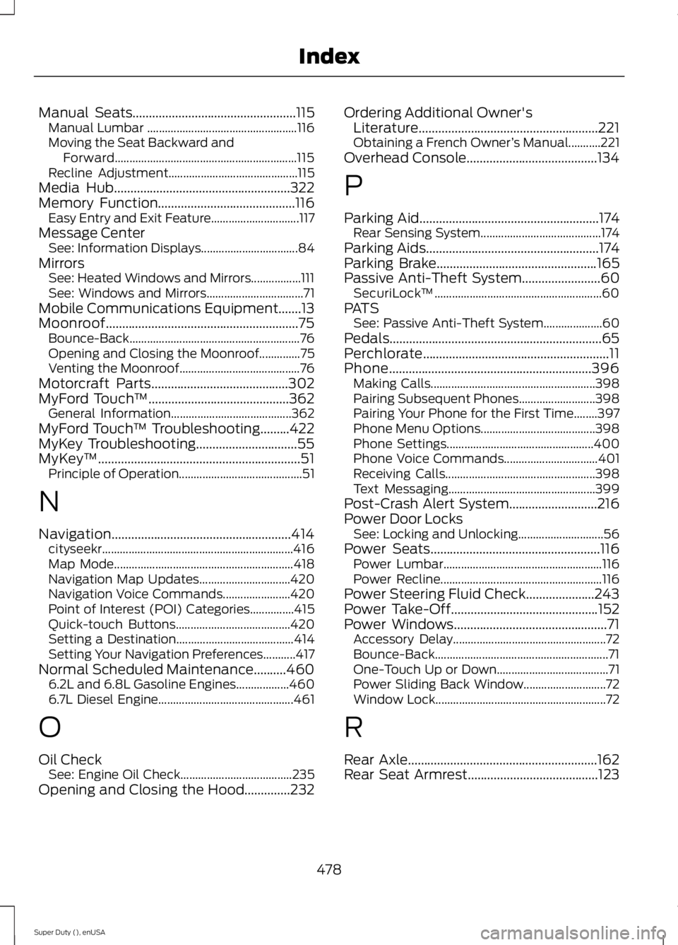 FORD F450 2015 Owners Guide Manual Seats..................................................115
Manual Lumbar ................................................... 116
Moving the Seat Backward and Forward............................