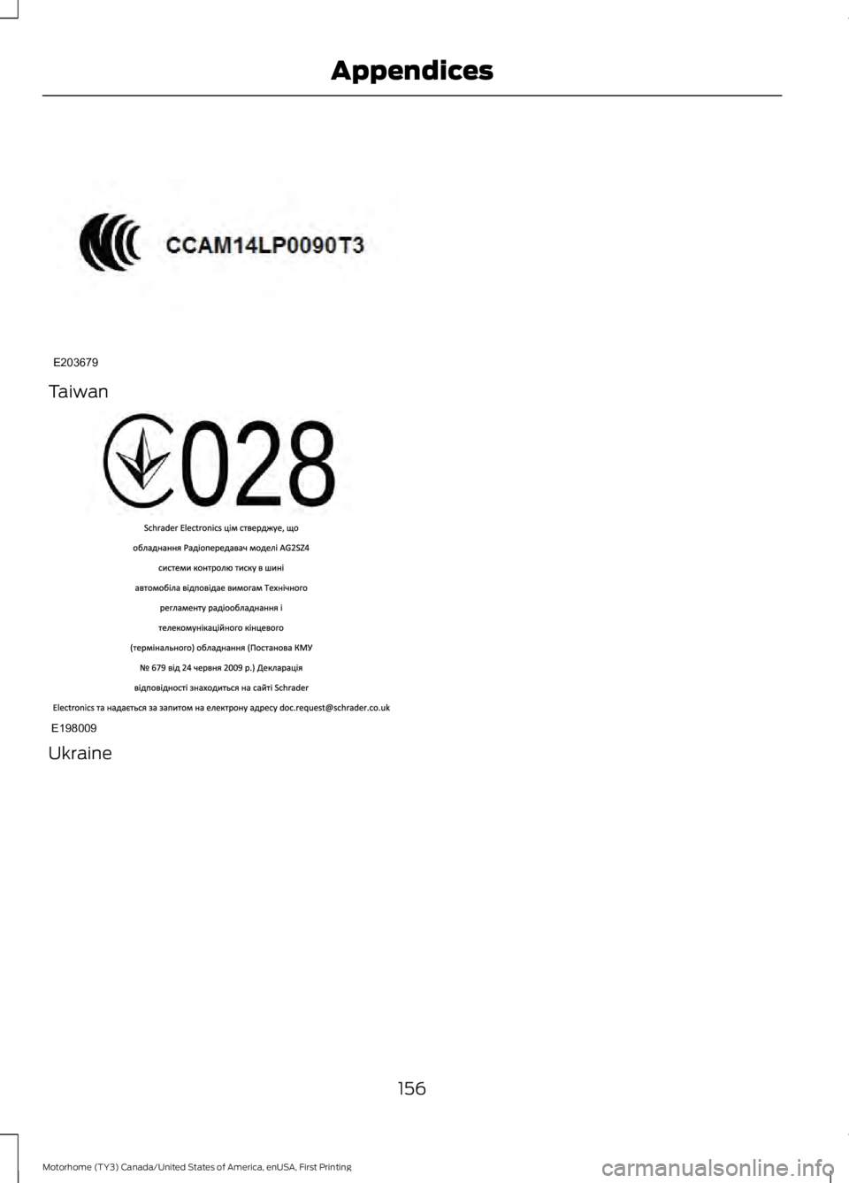 FORD F53 2017  Owners Manual Taiwan
Ukraine
156
Motorhome (TY3) Canada/United States of America, enUSA, First Printing AppendicesE203679 E198009  