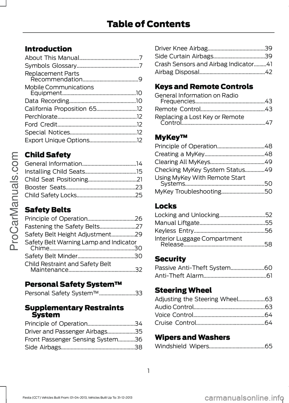 FORD FIESTA 2014  Owners Manual Introduction
About This Manual...........................................7
Symbols Glossary
.............................................7
Replacement Parts Recommendation.............................