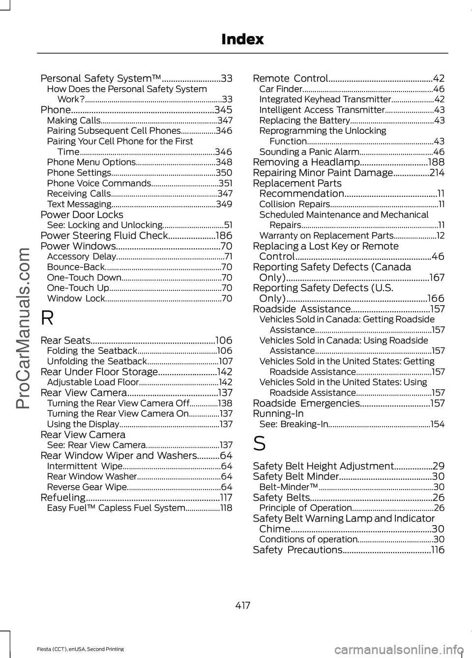 FORD FIESTA 2015  Owners Manual Personal Safety System
™..........................33
How Does the Personal Safety System
Work?................................................................... 33
Phone............................