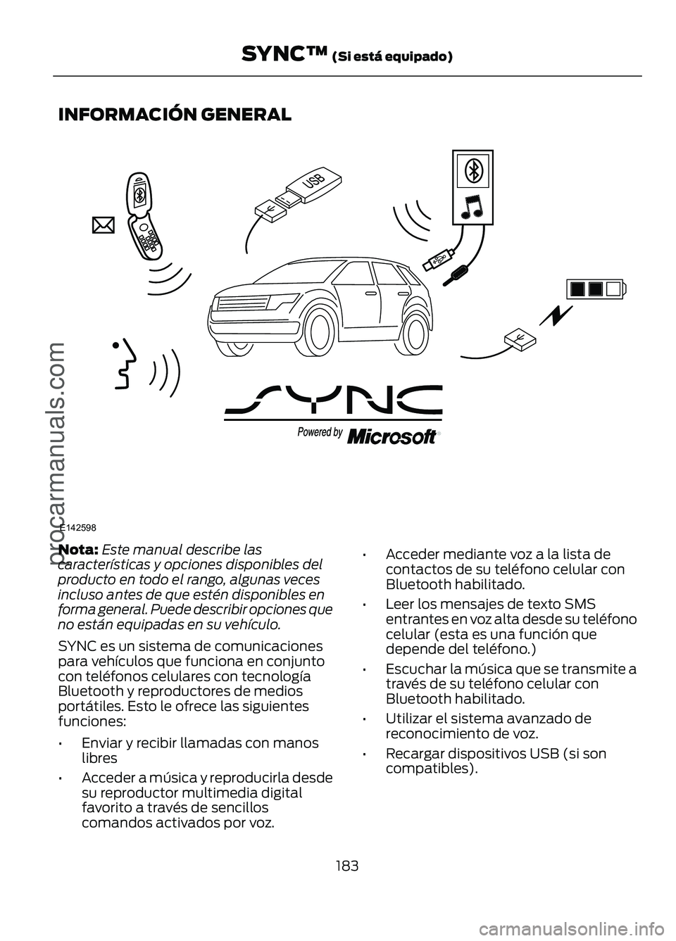 FORD FIGO 2017 User Guide INFORMACIÓN GENERAL
Nota:
Este manual describe las
características y opciones disponibles del
producto en todo el rango, algunas veces
incluso antes de que estén disponibles en
forma general. Puede