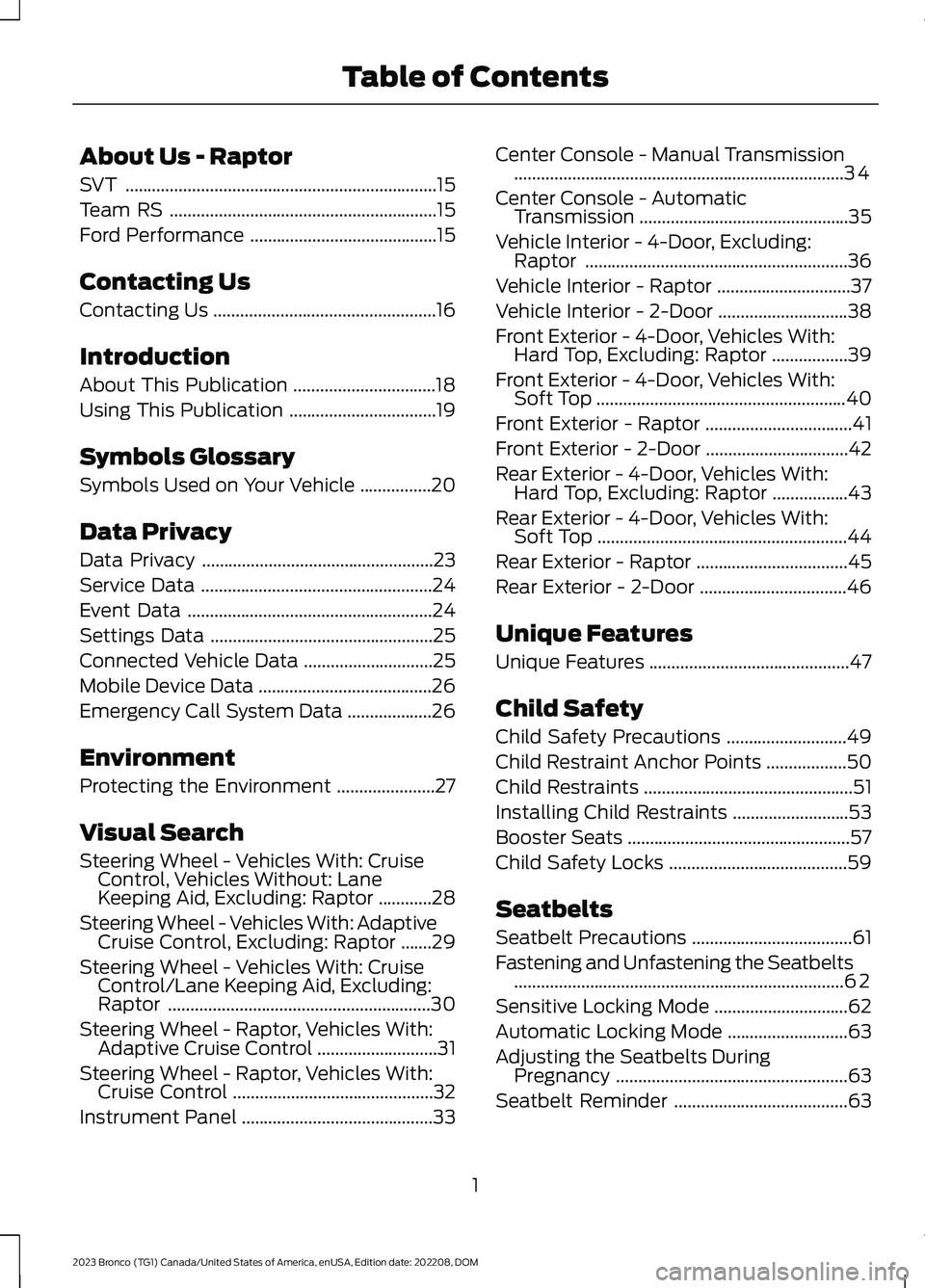 FORD BRONCO 2023  Owners Manual About Us - Raptor
SVT......................................................................15
Team RS............................................................15
Ford Performance....................