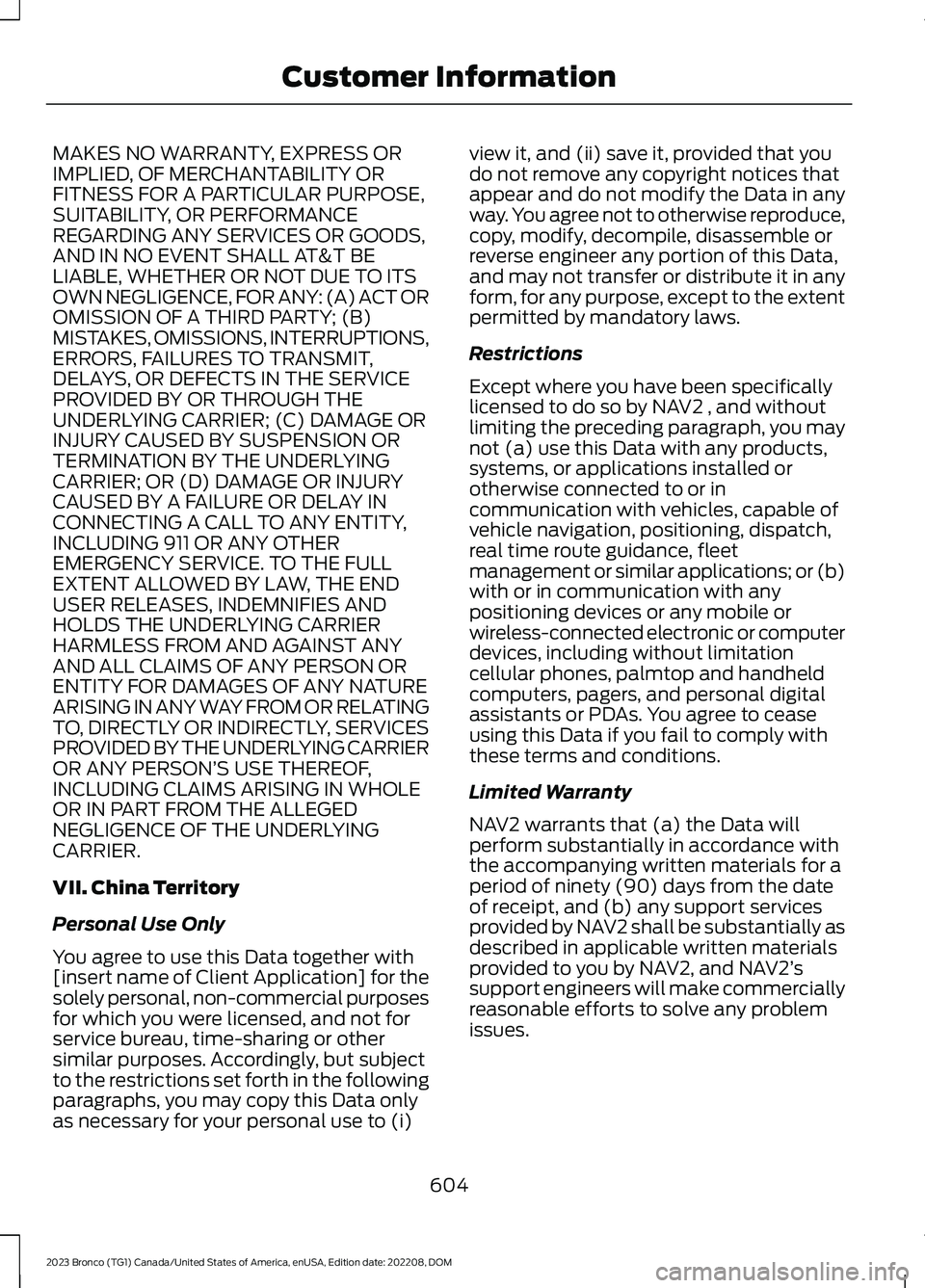 FORD BRONCO 2023 User Guide MAKES NO WARRANTY, EXPRESS ORIMPLIED, OF MERCHANTABILITY ORFITNESS FOR A PARTICULAR PURPOSE,SUITABILITY, OR PERFORMANCEREGARDING ANY SERVICES OR GOODS,AND IN NO EVENT SHALL AT&T BELIABLE, WHETHER OR N FORD BRONCO 2023 User Guide MAKES NO WARRANTY, EXPRESS ORIMPLIED, OF MERCHANTABILITY ORFITNESS FOR A PARTICULAR PURPOSE,SUITABILITY, OR PERFORMANCEREGARDING ANY SERVICES OR GOODS,AND IN NO EVENT SHALL AT&T BELIABLE, WHETHER OR N