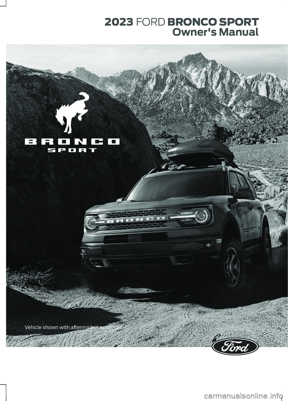 FORD BRONCO SPORT 2023  Owners Manual  2023 FORD BRONCO SPORT
Owner's Manual 