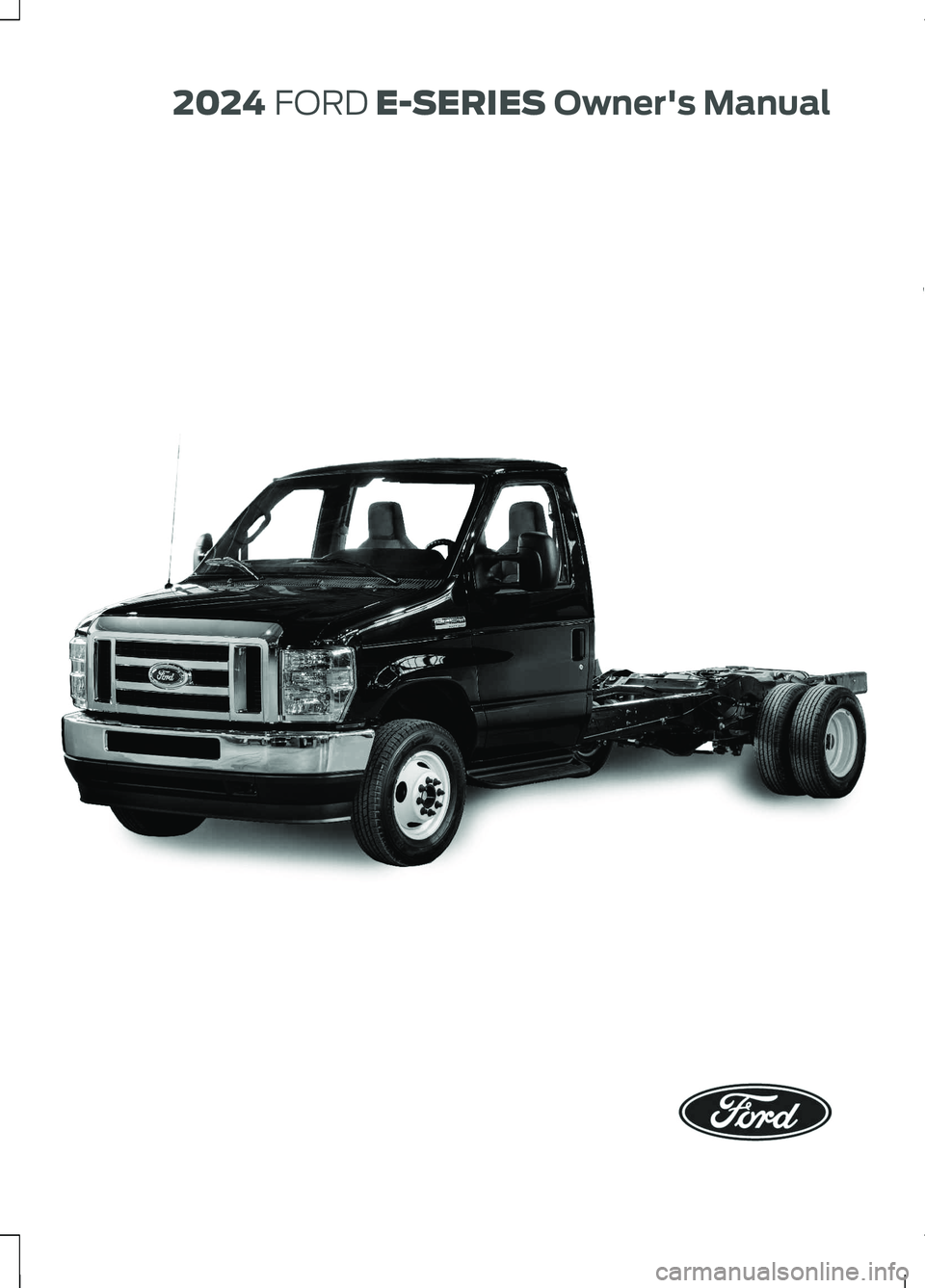 FORD E SERIES 2024 Owners Manual 2024 FORD E-SERIESOwner's Manual FORD E SERIES 2024 Owners Manual 2024 FORD E-SERIESOwner's Manual
