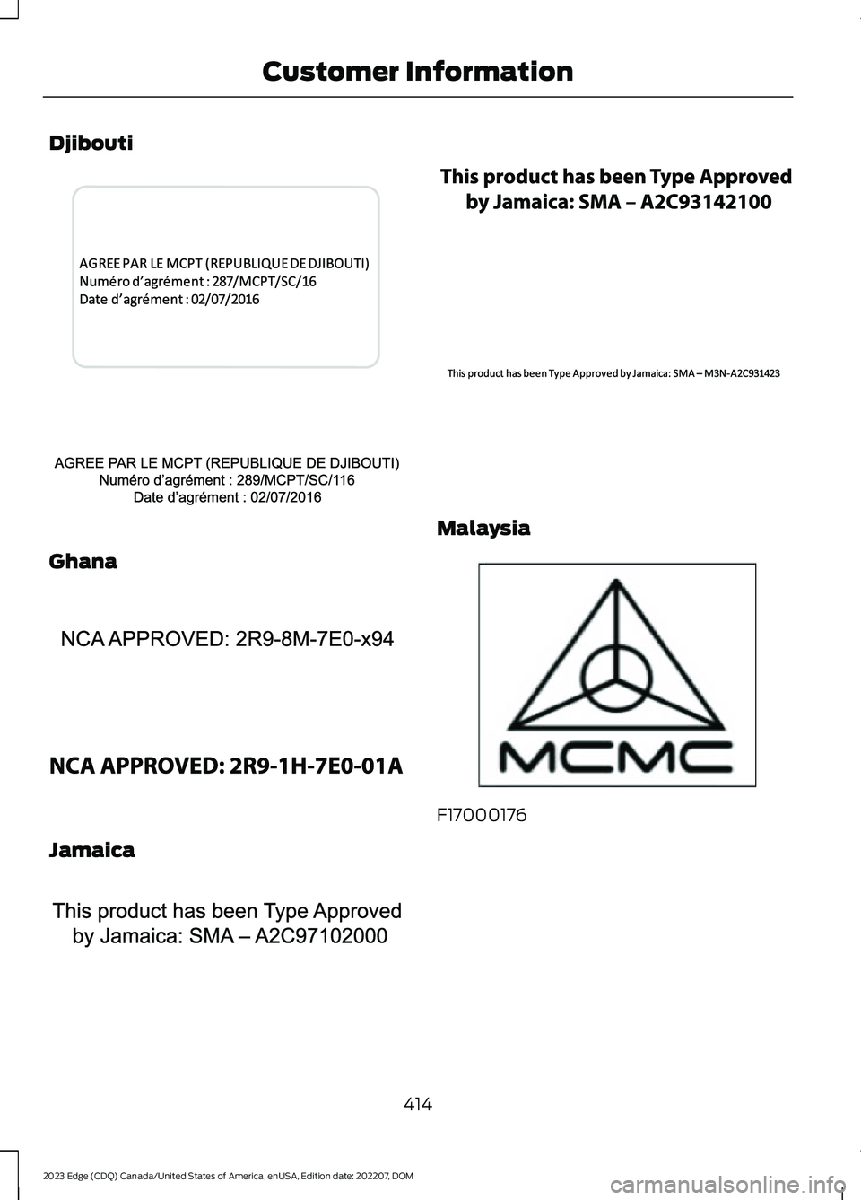 FORD EDGE 2023  Owners Manual Djibouti
Ghana
Jamaica
Malaysia
F17000176
414
2023 Edge (CDQ) Canada/United States of America, enUSA, Edition date: 202207, DOMCustomer InformationE343017  E340306  E340317  E340307  E340318  E340308 