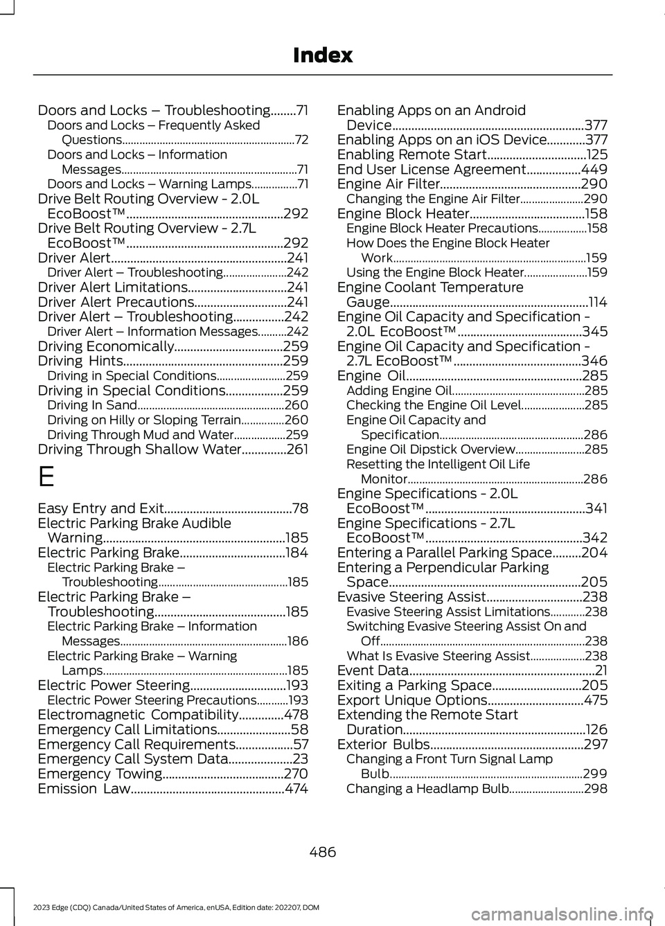 FORD EDGE 2023 Owners Manual Doors and Locks – Troubleshooting........71Doors and Locks – Frequently AskedQuestions............................................................72Doors and Locks – InformationMessages......... FORD EDGE 2023 Owners Manual Doors and Locks – Troubleshooting........71Doors and Locks – Frequently AskedQuestions............................................................72Doors and Locks – InformationMessages.........