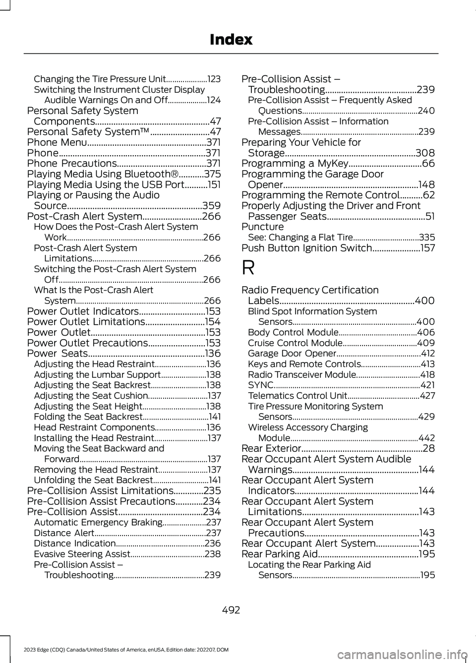 FORD EDGE 2023 User Guide Changing the Tire Pressure Unit....................123Switching the Instrument Cluster DisplayAudible Warnings On and Off...................124Personal Safety SystemComponents......................... FORD EDGE 2023 User Guide Changing the Tire Pressure Unit....................123Switching the Instrument Cluster DisplayAudible Warnings On and Off...................124Personal Safety SystemComponents.........................