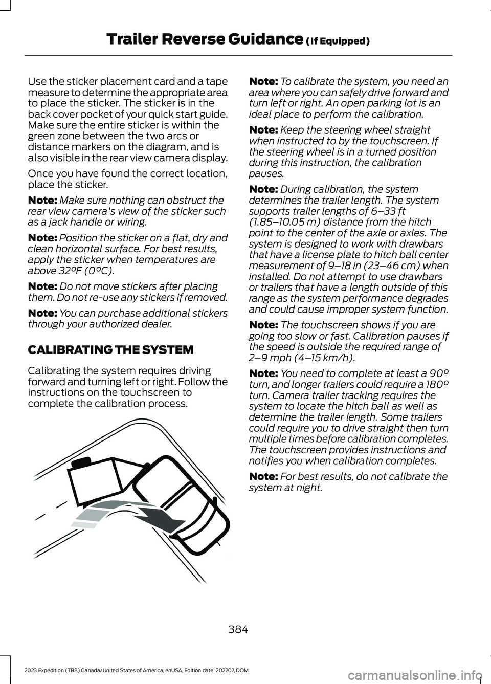 FORD EXPEDITION 2023  Owners Manual Use the sticker placement card and a tapemeasure to determine the appropriate areato place the sticker. The sticker is in theback cover pocket of your quick start guide.Make sure the entire sticker is