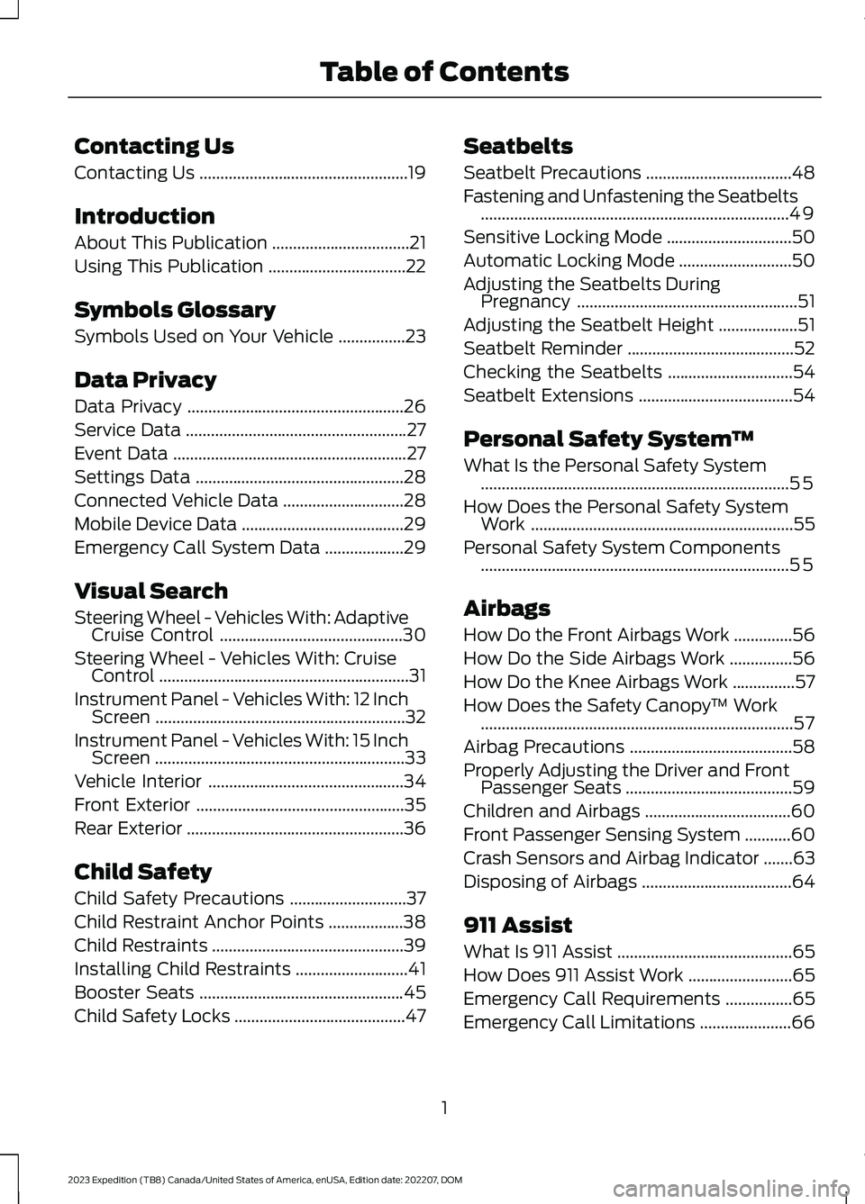 FORD EXPEDITION 2023  Owners Manual Contacting Us
Contacting Us..................................................19
Introduction
About This Publication.................................21
Using This Publication...........................