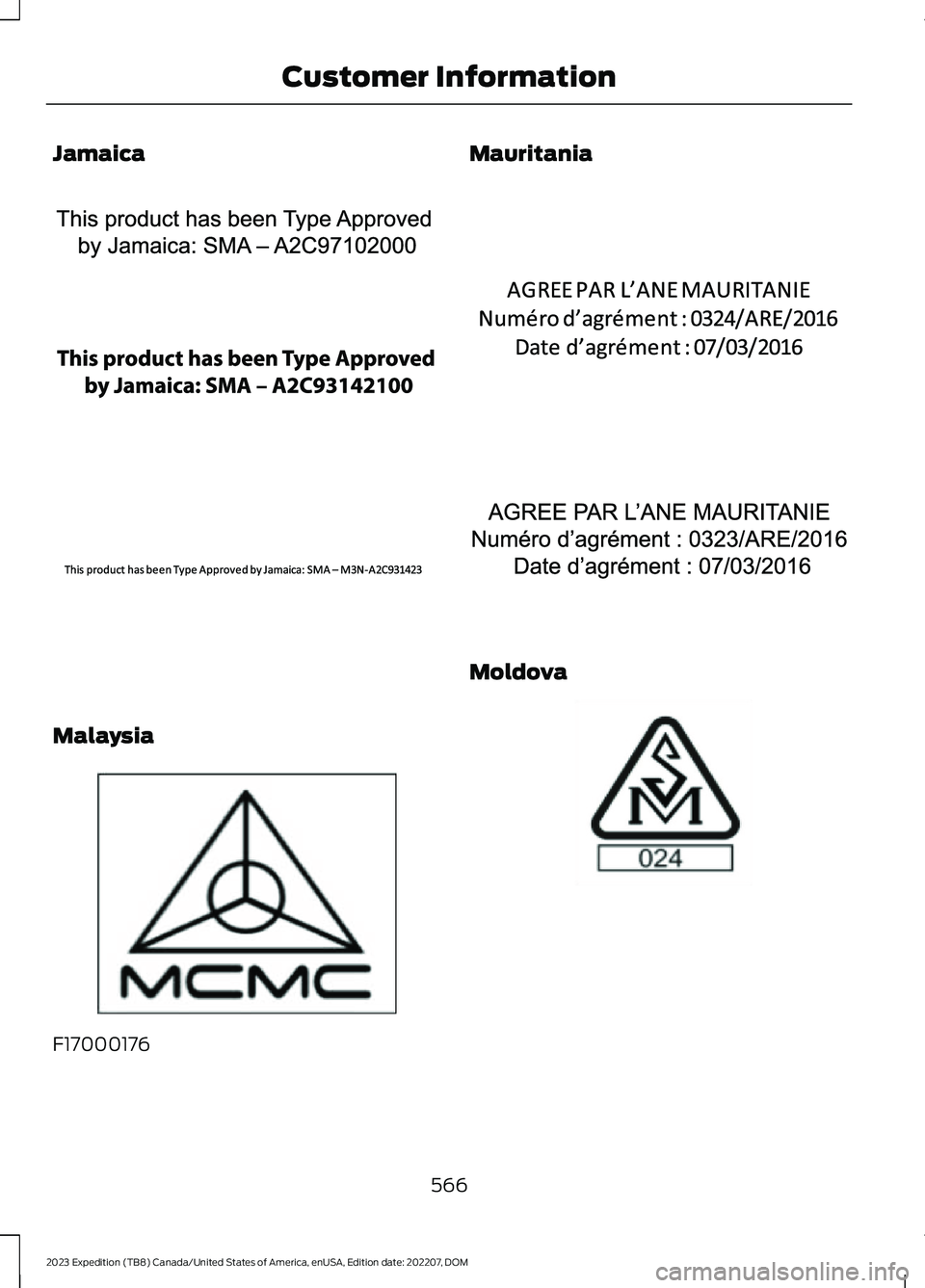 FORD EXPEDITION 2023  Owners Manual Jamaica
Malaysia
F17000176
Mauritania
Moldova
566
2023 Expedition (TB8) Canada/United States of America, enUSA, Edition date: 202207, DOMCustomer InformationE340318  E340308  E340215   E339836  E34048