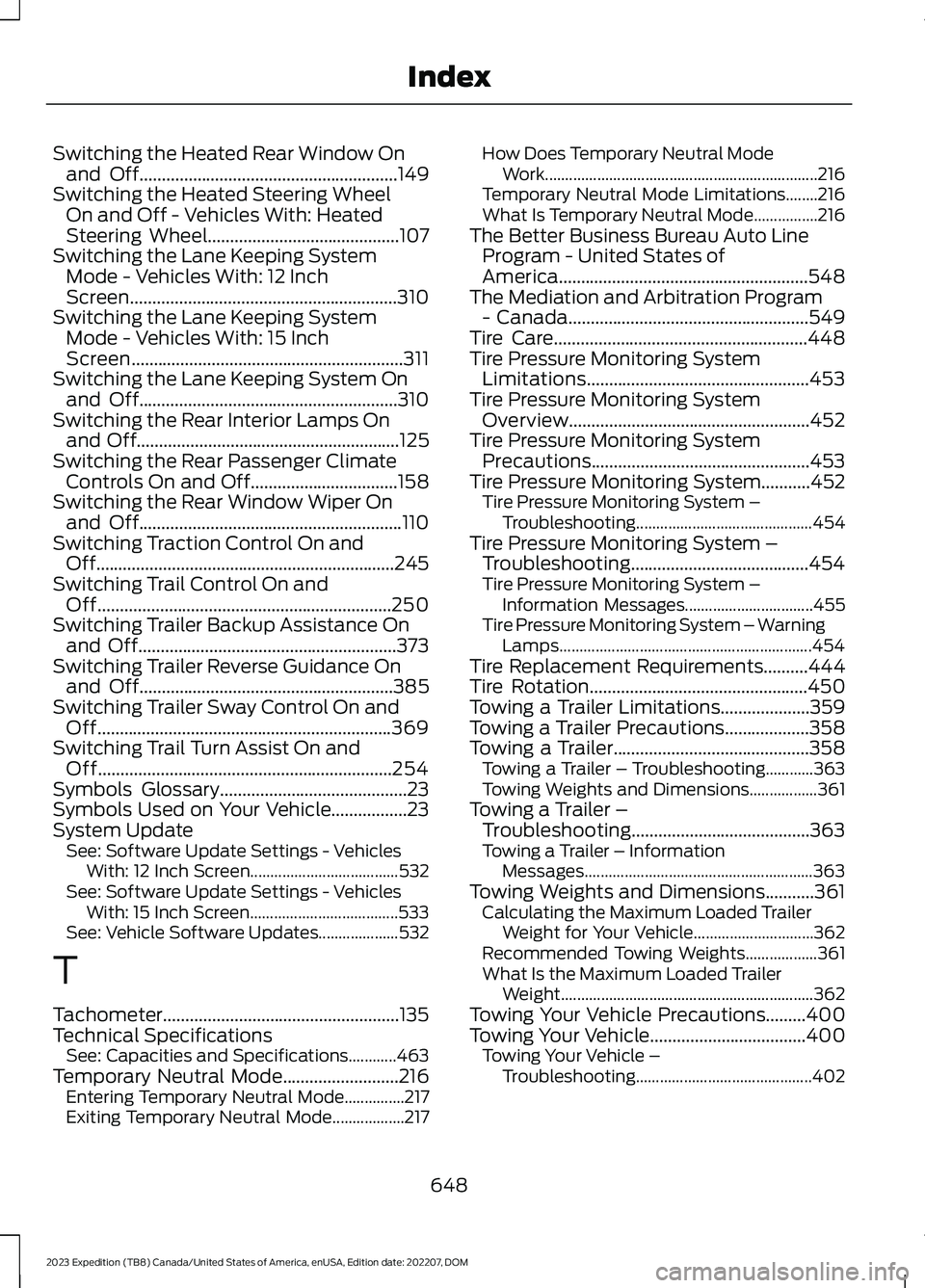 FORD EXPEDITION 2023 Owners Manual Switching the Heated Rear Window Onand Off..........................................................149Switching the Heated Steering WheelOn and Off - Vehicles With: HeatedSteering Wheel.............. FORD EXPEDITION 2023 Owners Manual Switching the Heated Rear Window Onand Off..........................................................149Switching the Heated Steering WheelOn and Off - Vehicles With: HeatedSteering Wheel..............